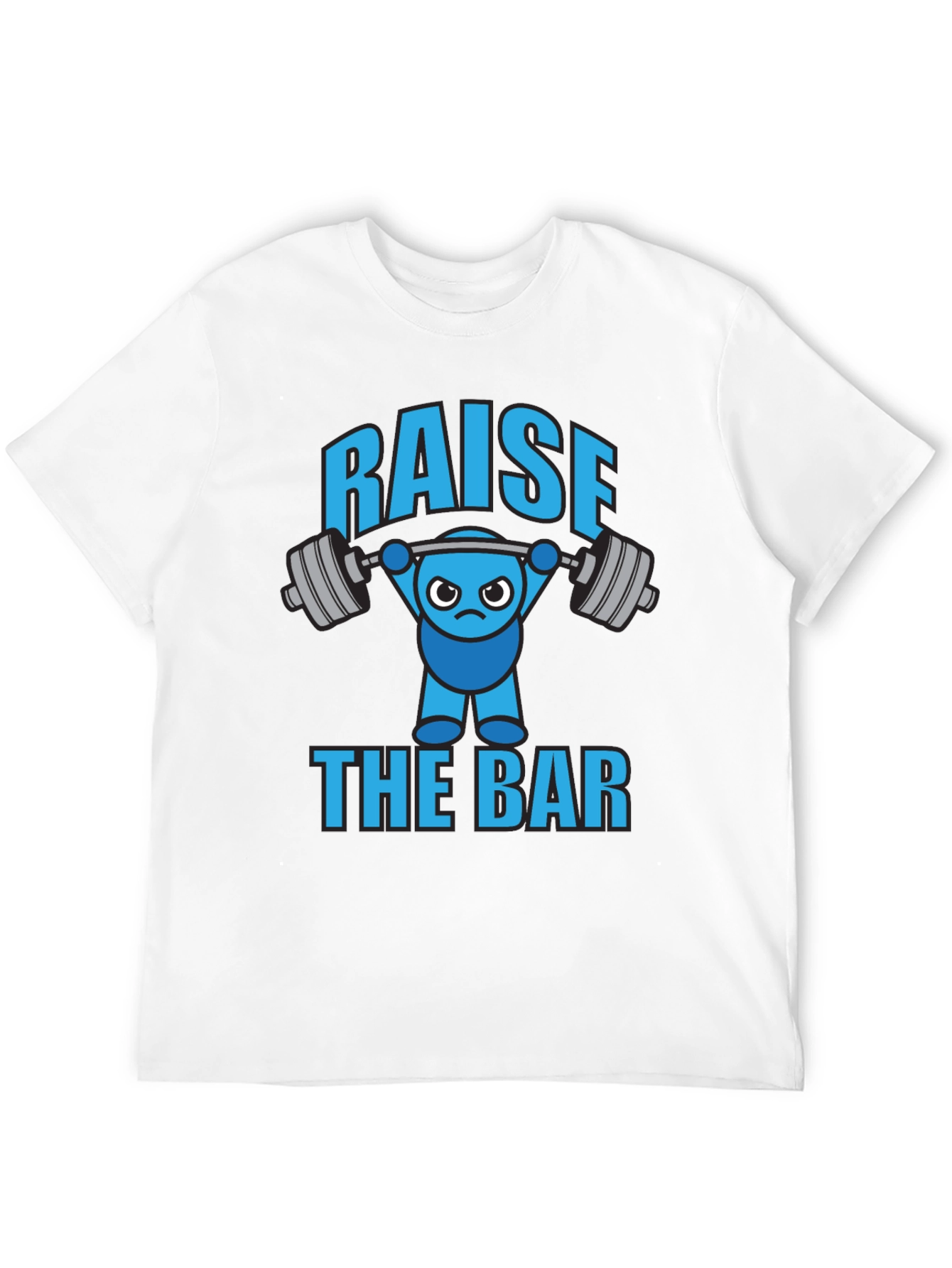 Raise The Bar Funny Gym T-Shirt