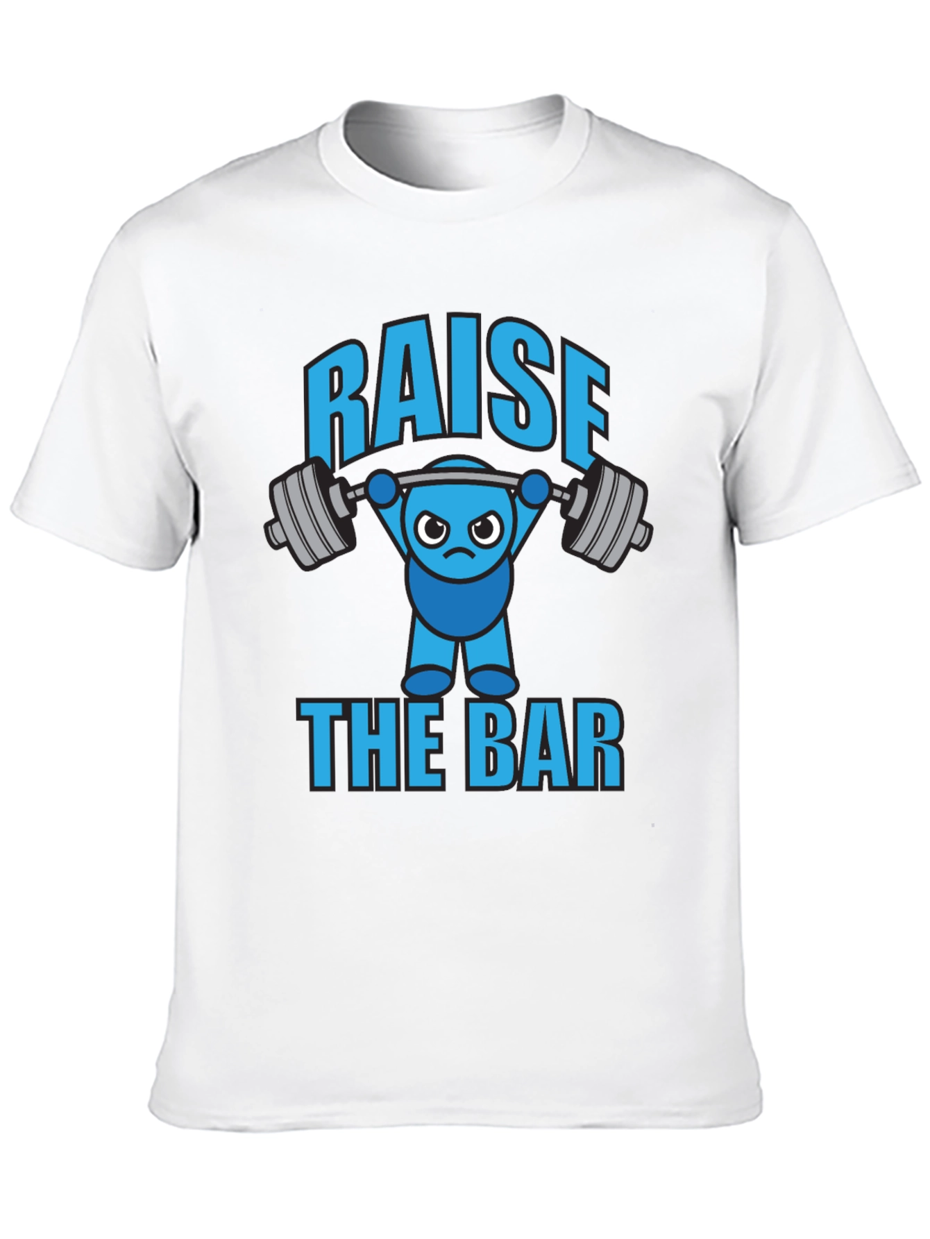 Raise The Bar Funny Gym T-Shirt