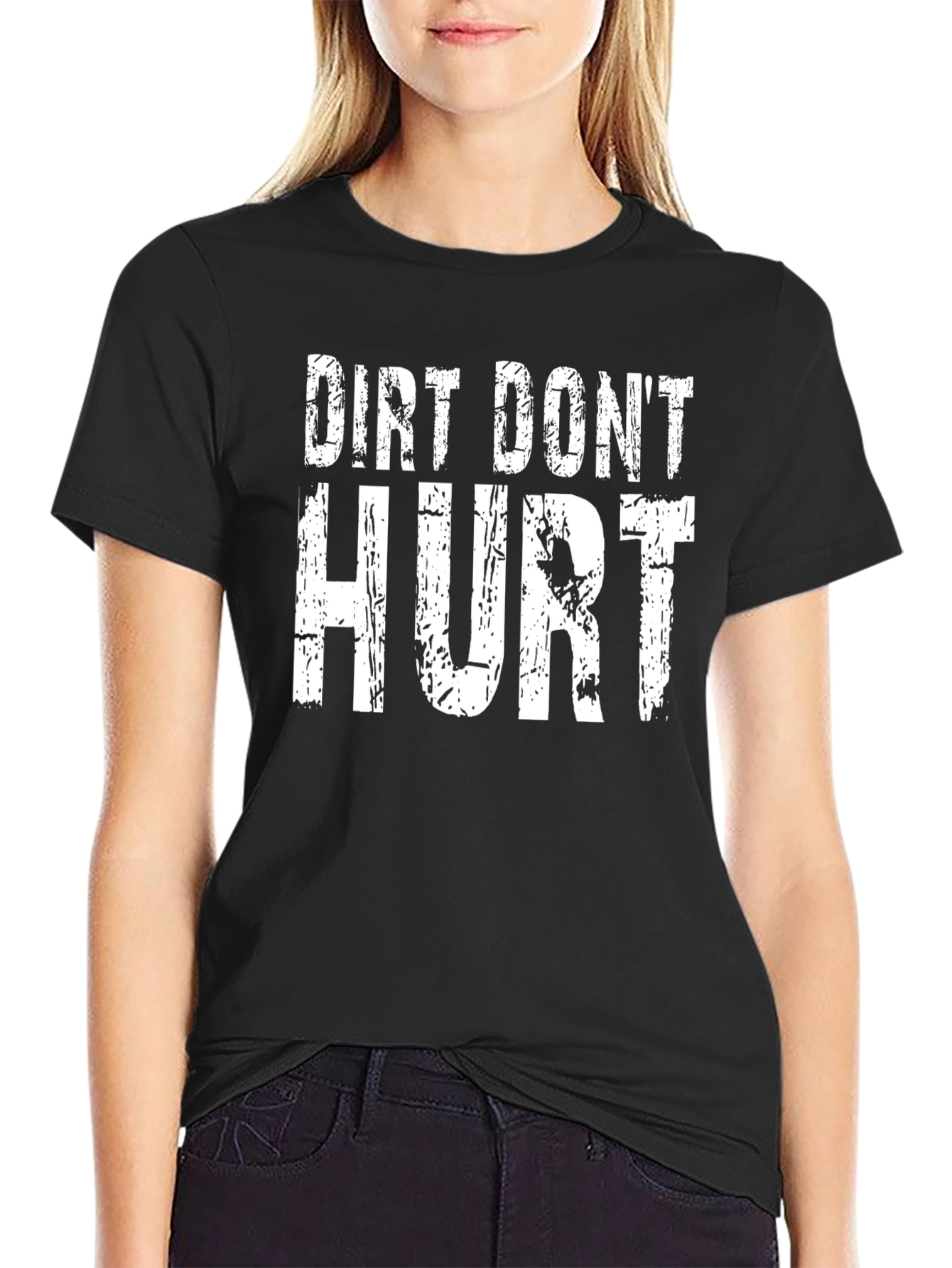 Dirt Dont Hurt Graphic T-Shirt