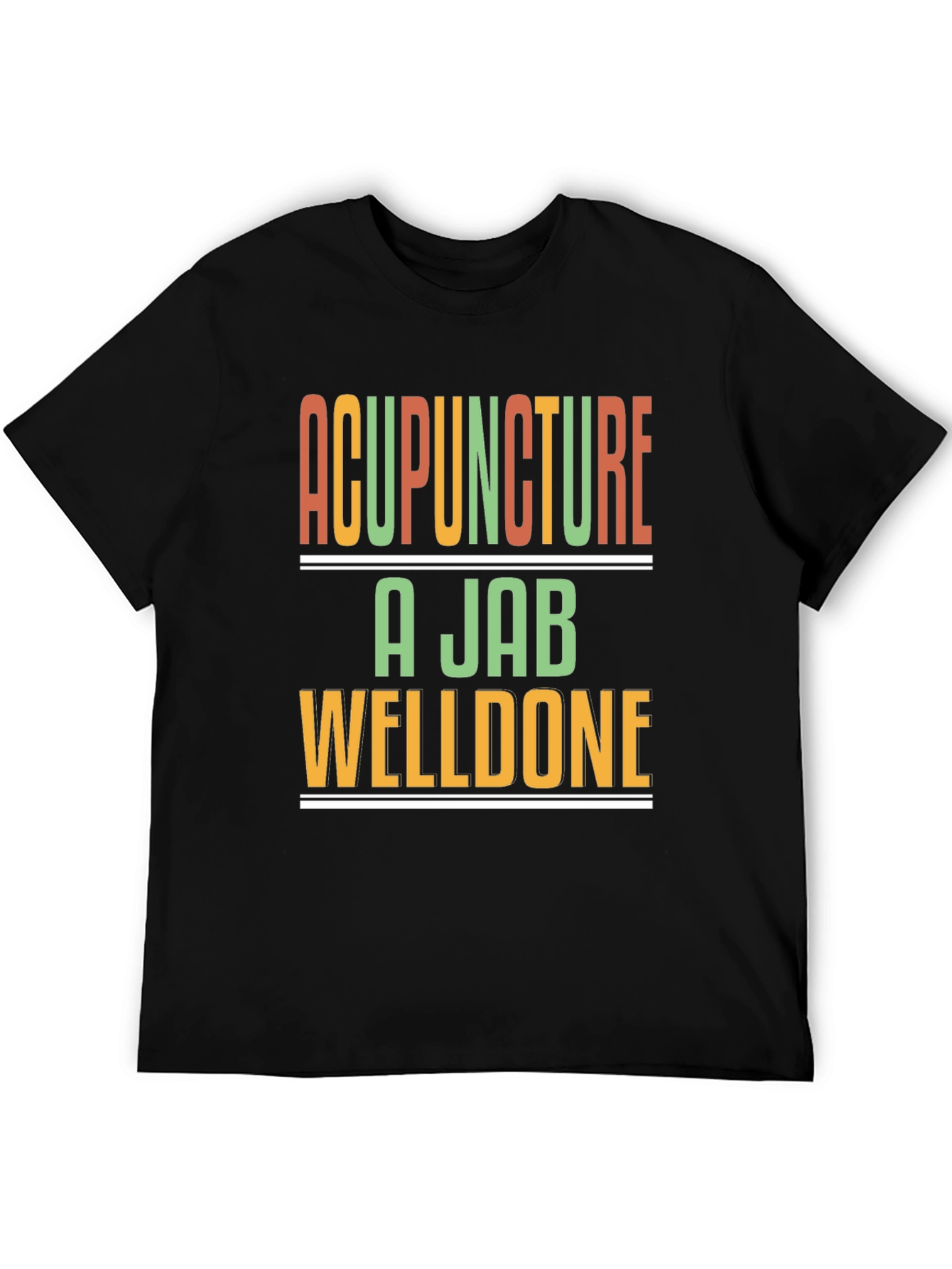 Acupuncture A Jab Welldone Black T-Shirt