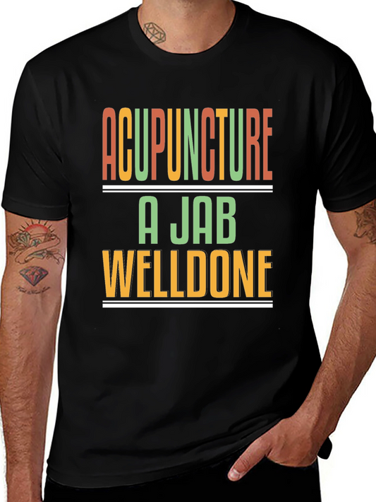 Acupuncture A Jab Welldone Black T-Shirt