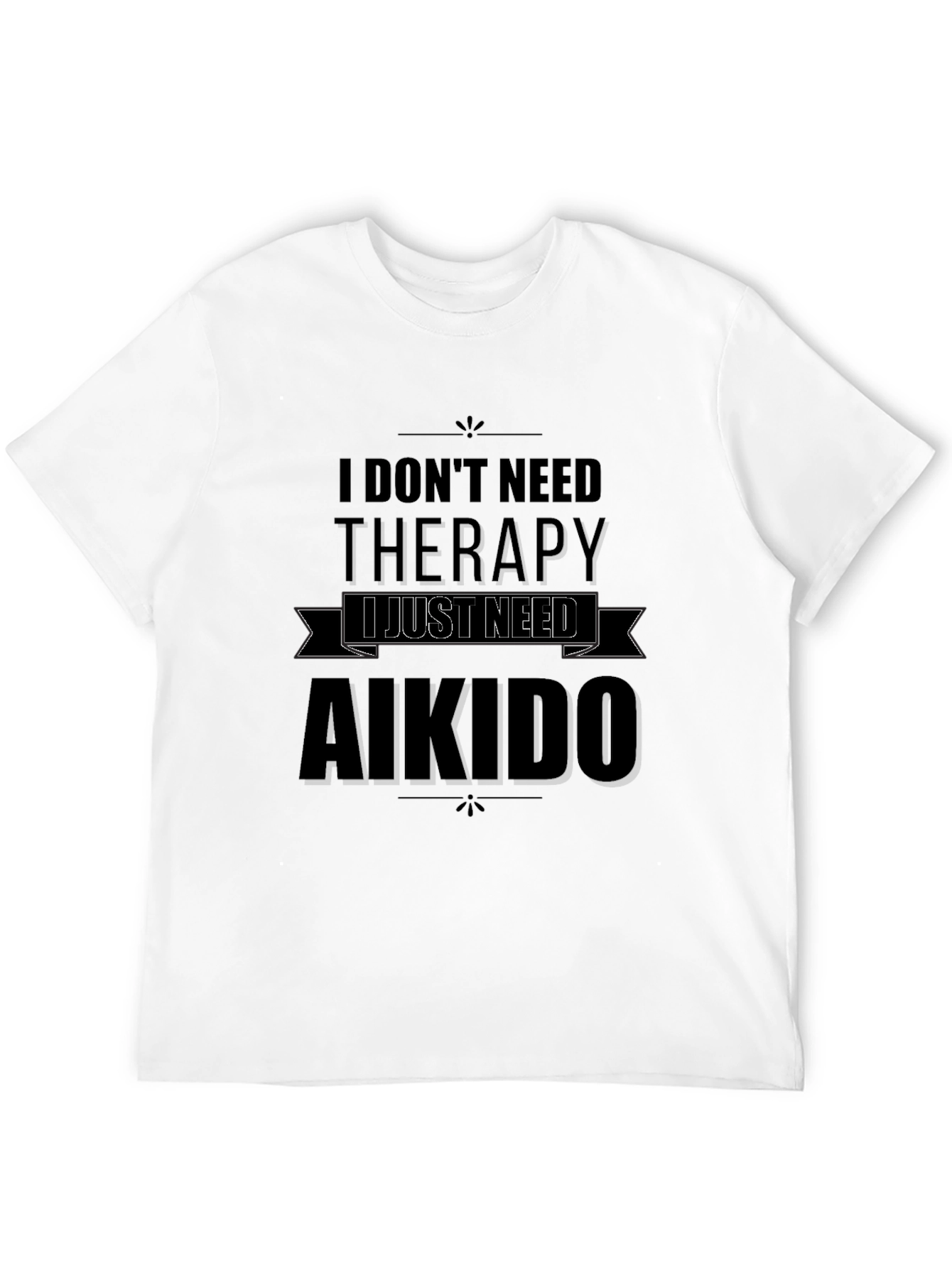 Aikido Therapy T-Shirt Funny Martial Arts Tee