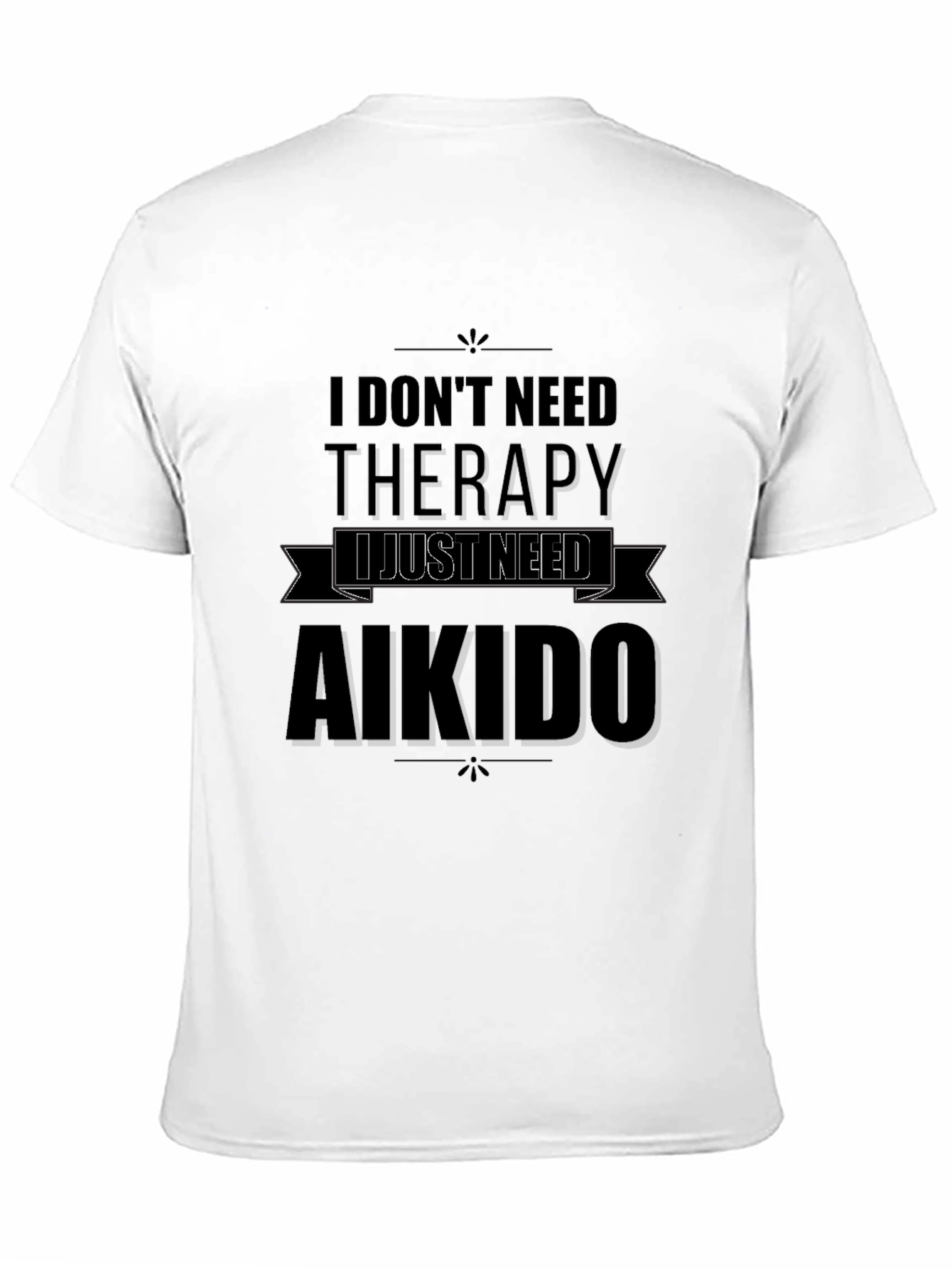 Aikido Therapy T-Shirt Funny Martial Arts Tee