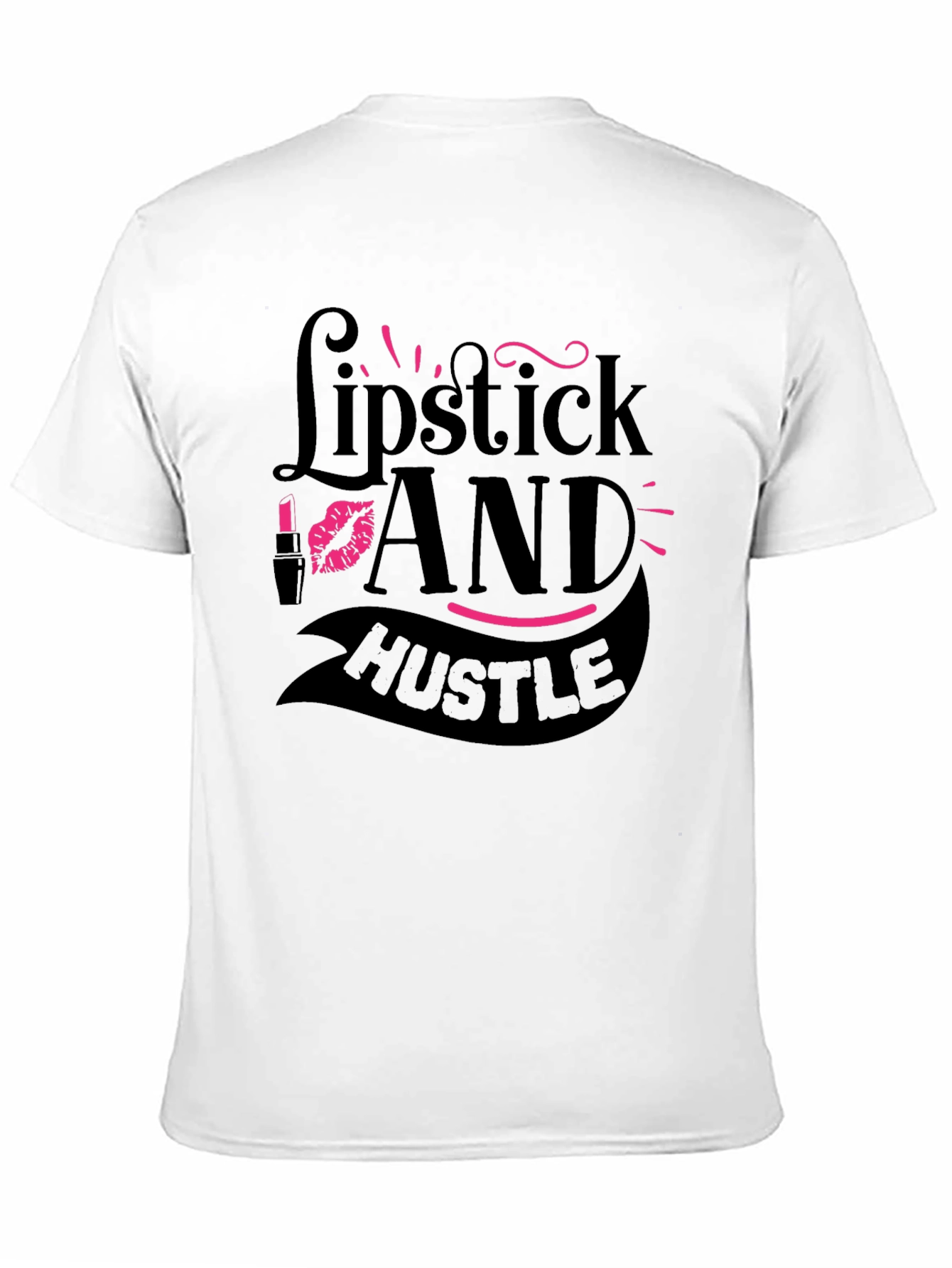 Lipstick and Hustle Graphic T-Shirt