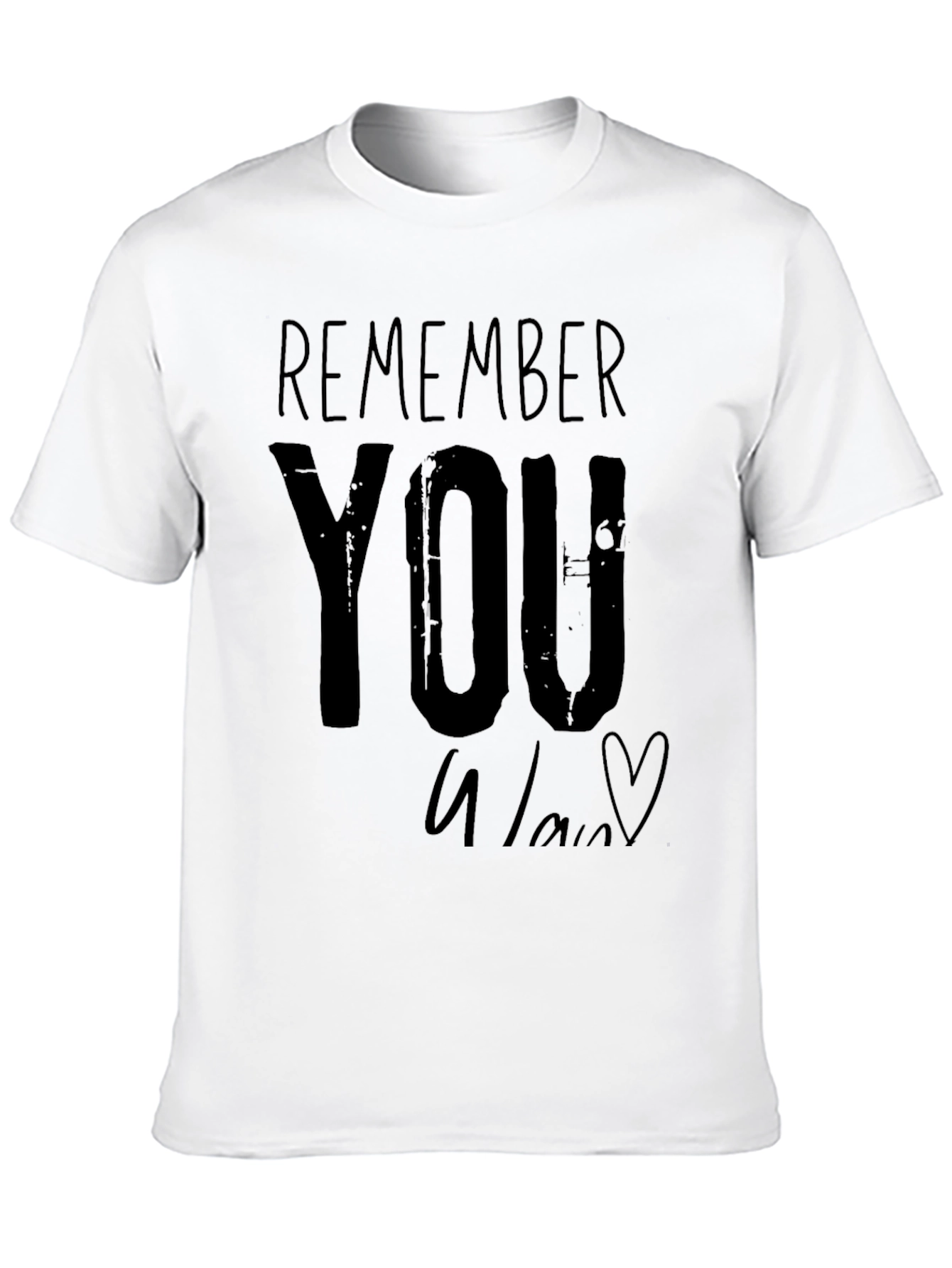 Remember You T-Shirt