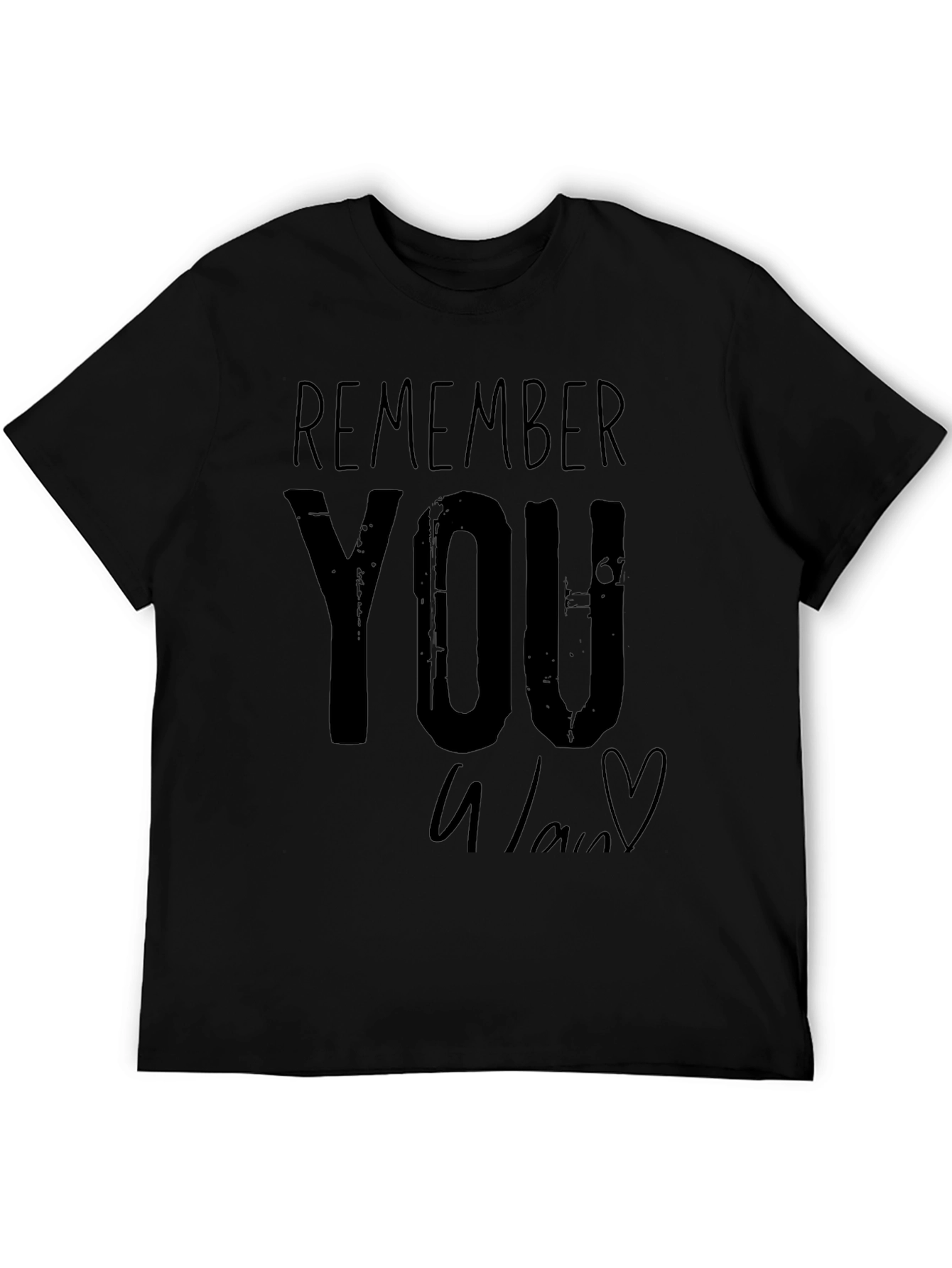 Remember You T-Shirt