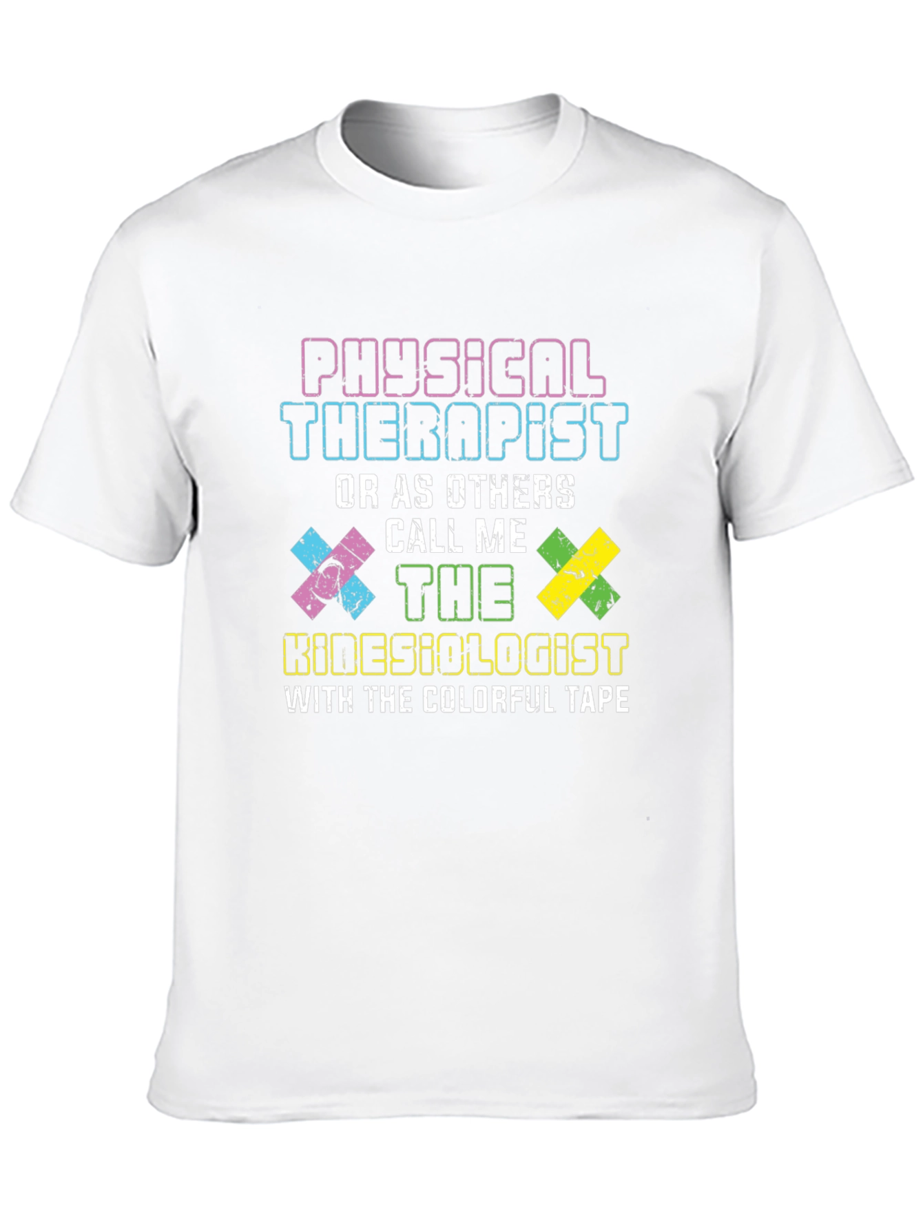 Physical Therapist Kinesiologist Humor T-Shirt