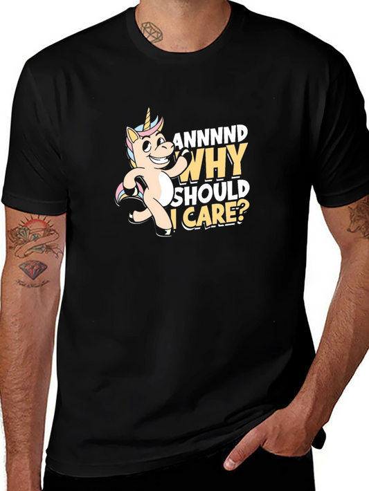 Funny Unicorn T-Shirt - Why Should I Care?
