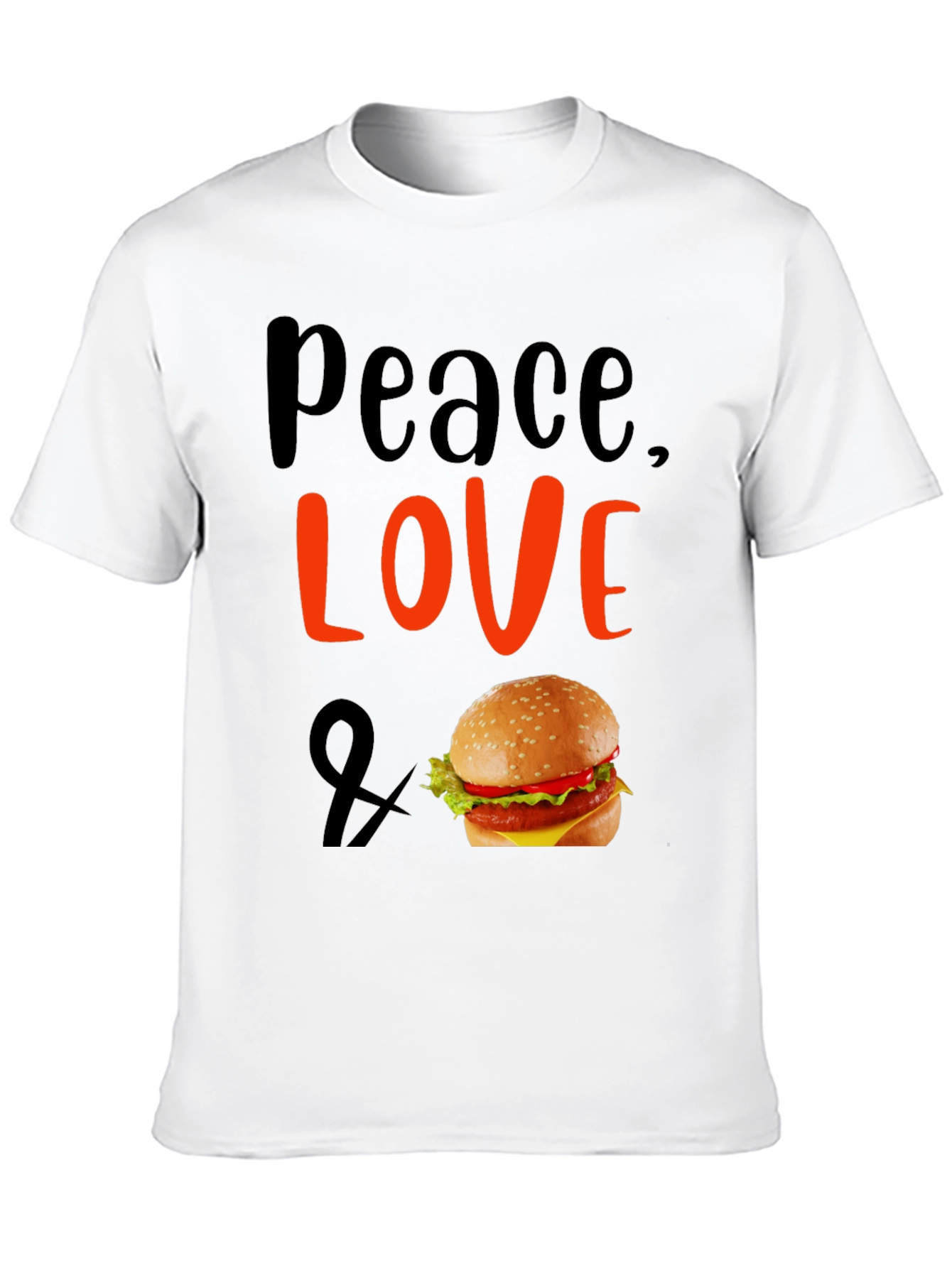 Peace Love and Burger T-Shirt