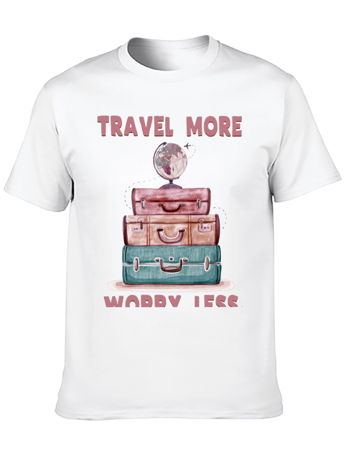Travel More Worry Less T-Shirt