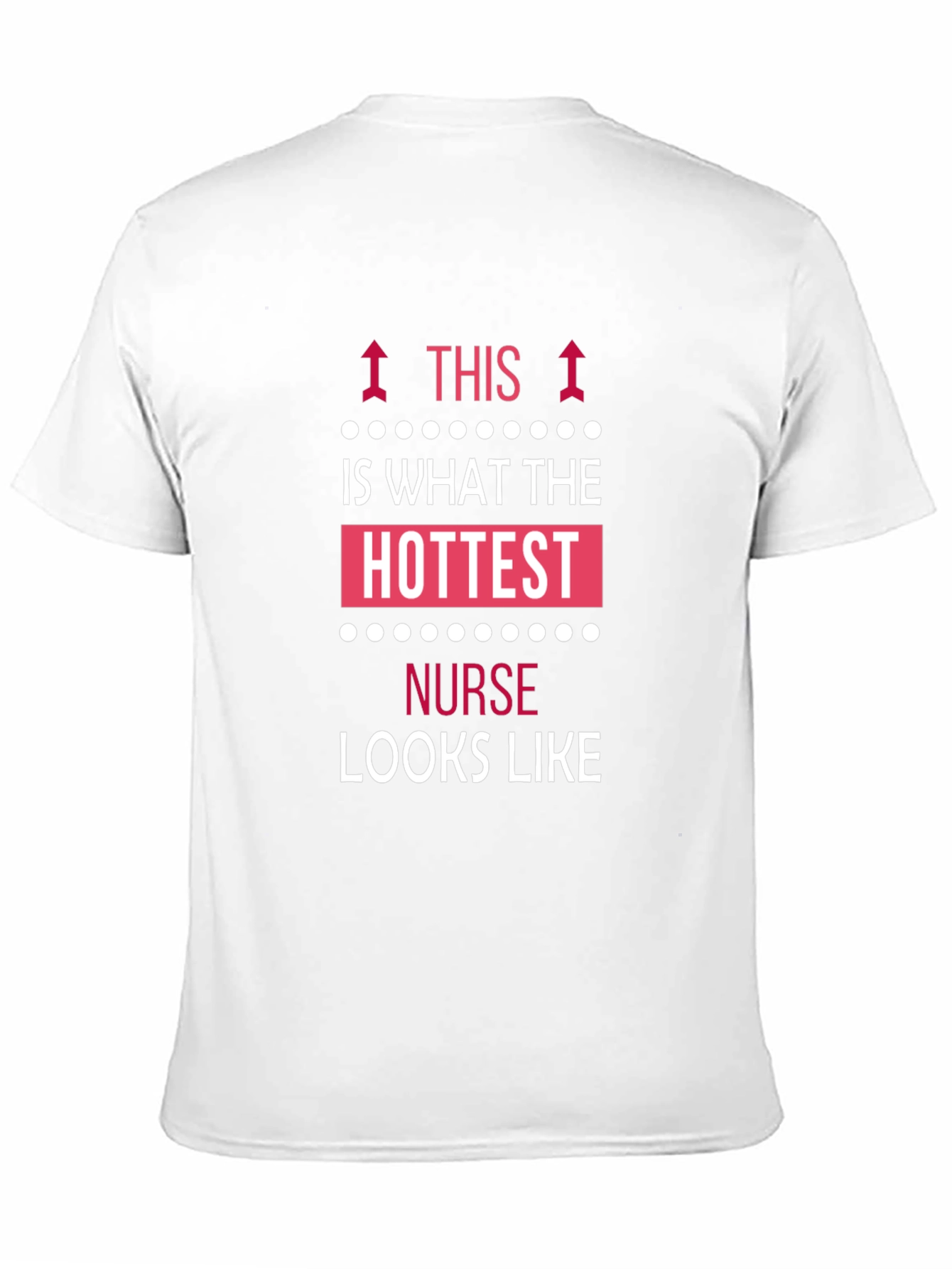 Hottest Nurse T-Shirt - Novelty Graphic Tee