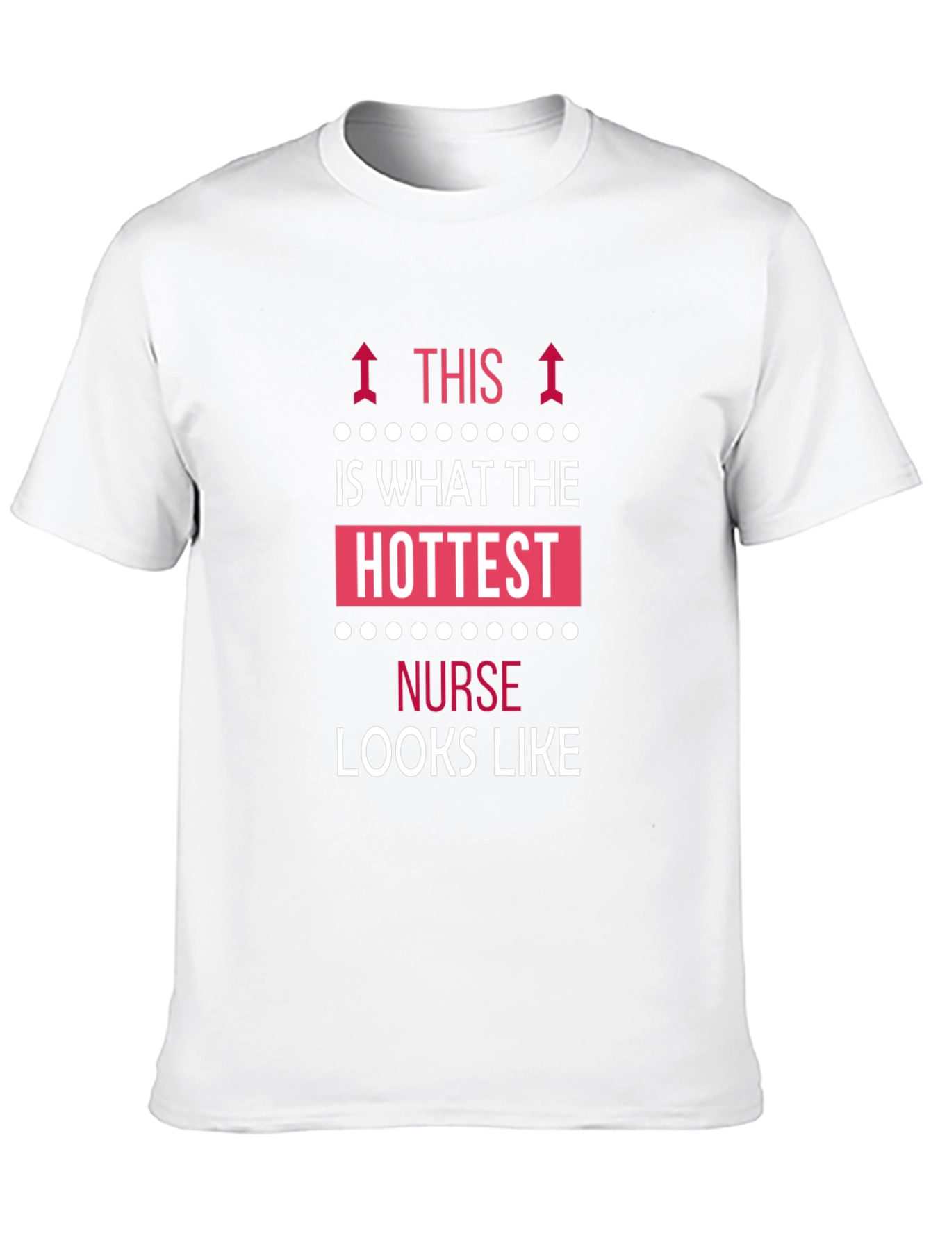 Hottest Nurse T-Shirt - Novelty Graphic Tee
