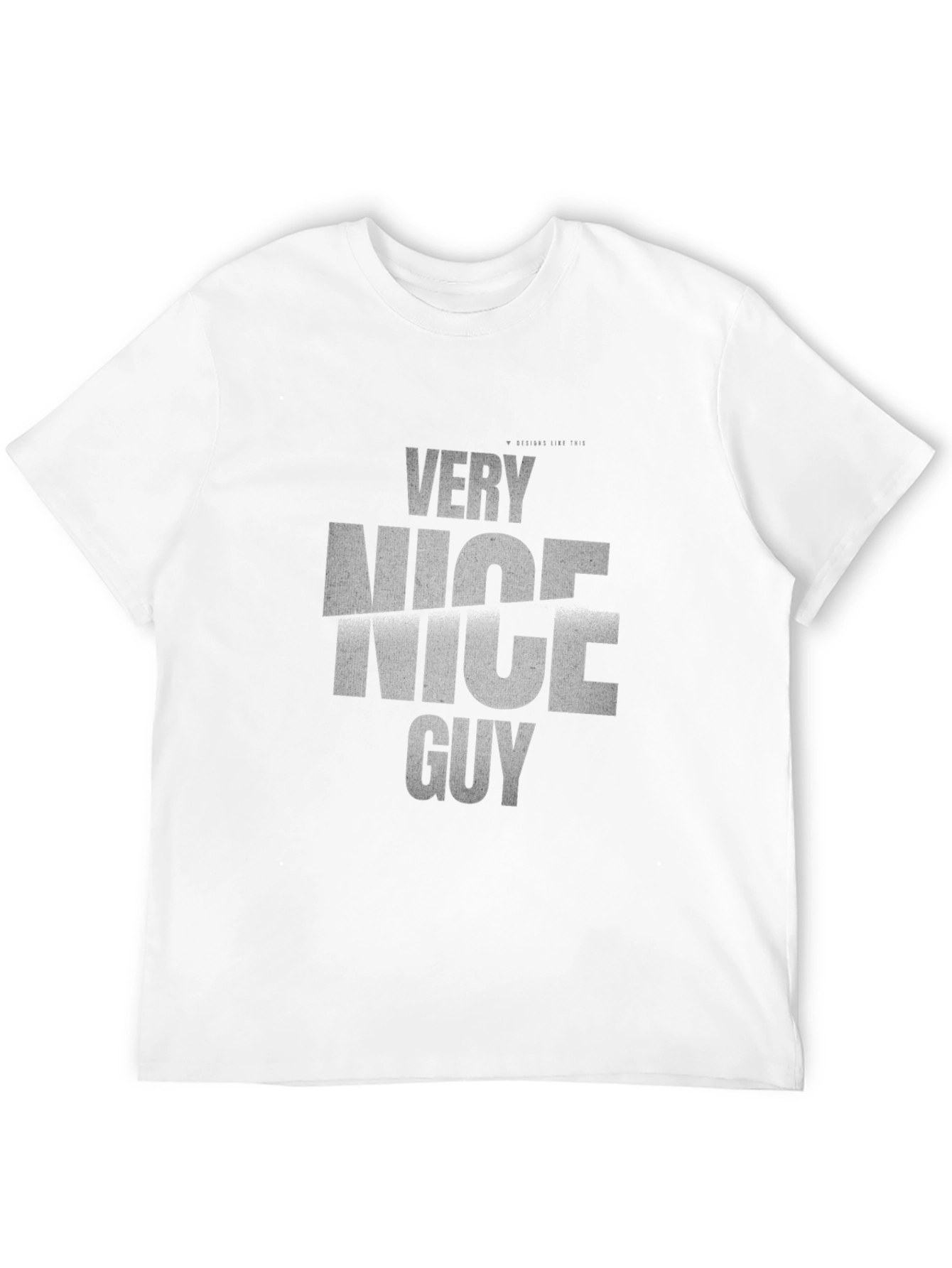 Very Nice Guy Graphic T-Shirt - Stylish and Comfy