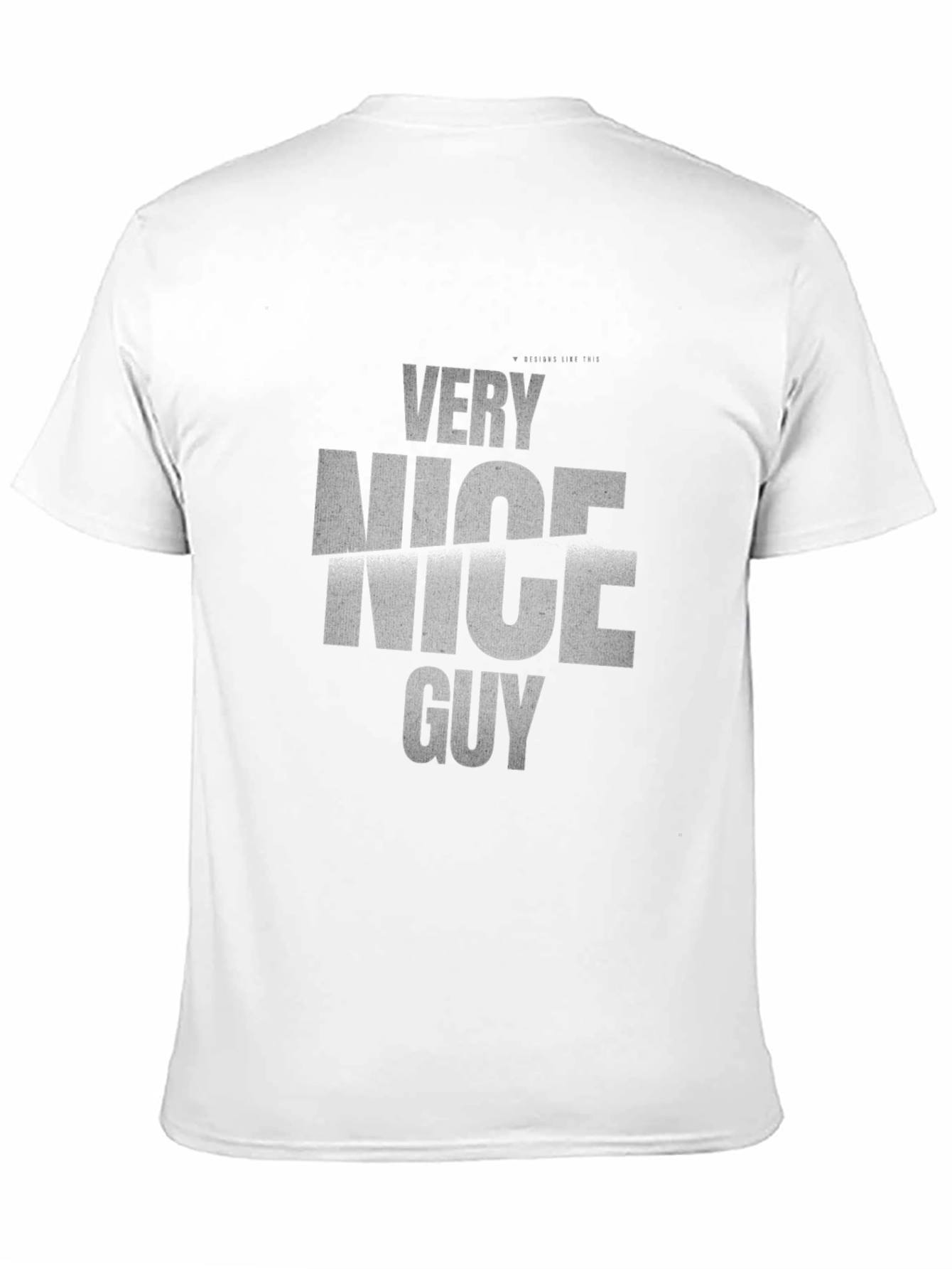 Very Nice Guy Graphic T-Shirt - Stylish and Comfy