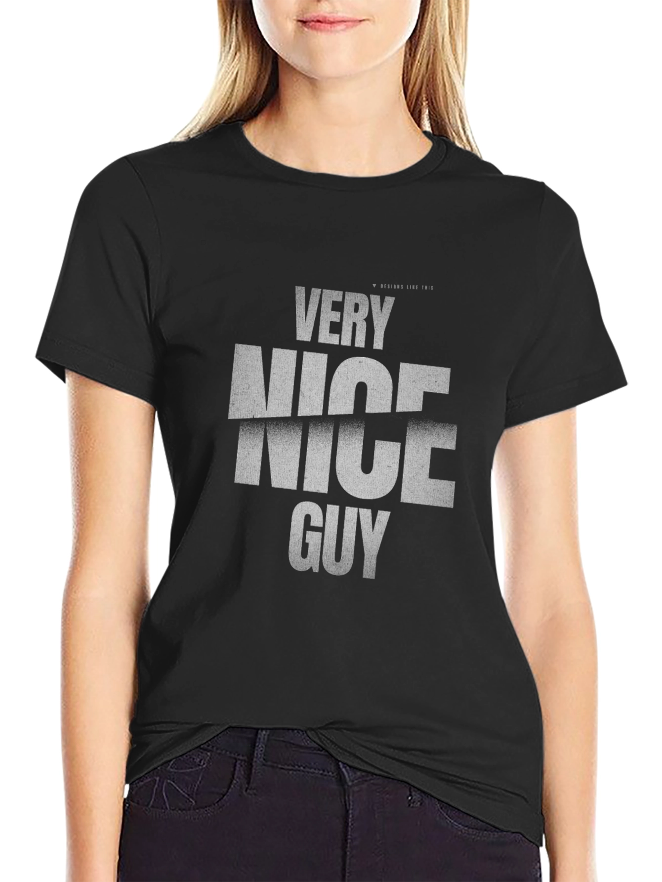 Very Nice Guy Graphic T-Shirt - Stylish and Comfy