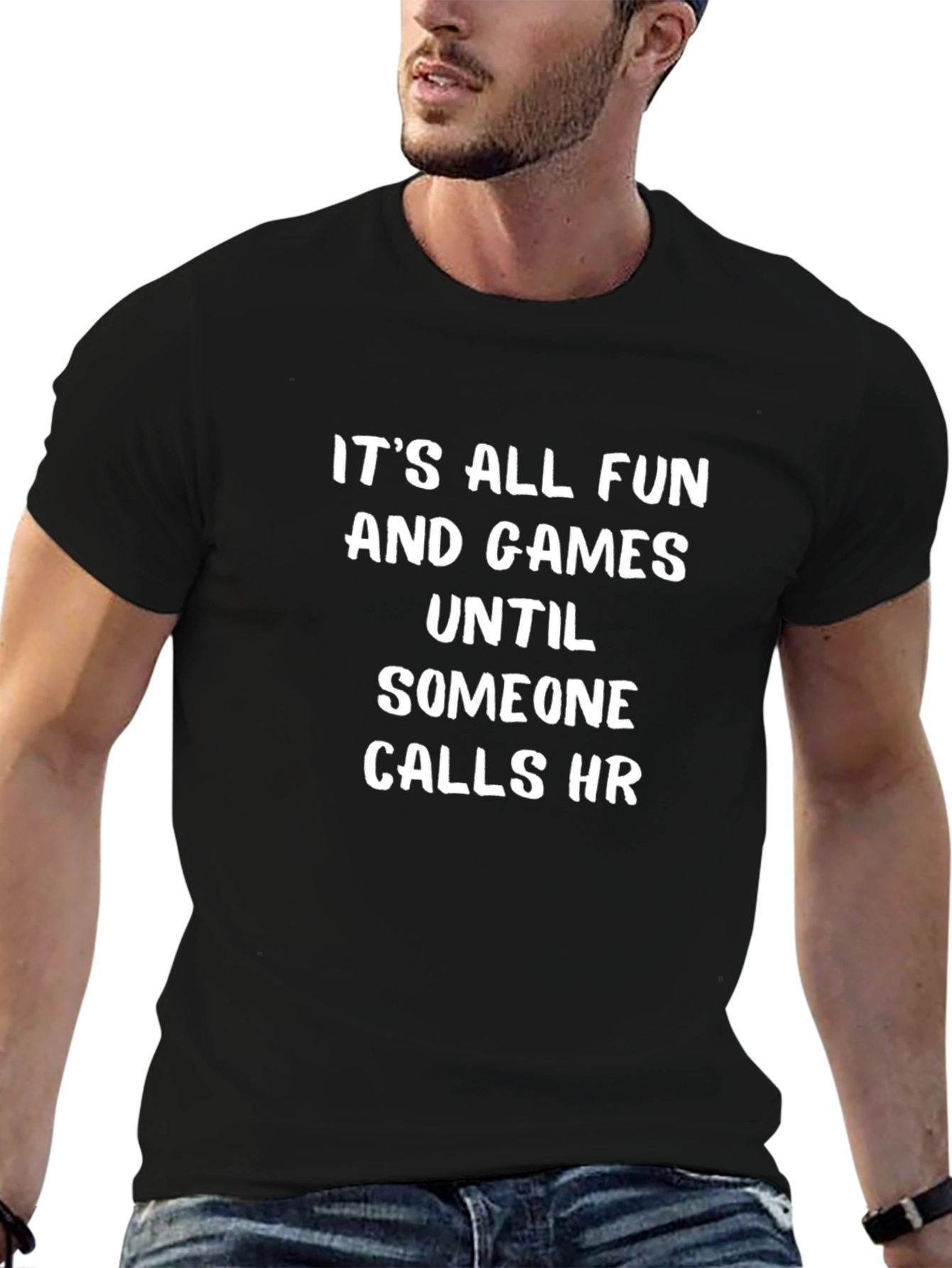 Funny HR T-Shirt - Its All Fun & Games