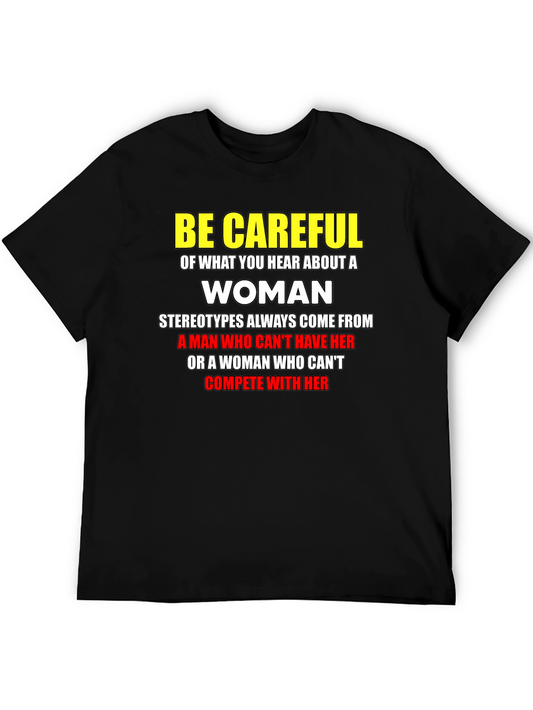Be Careful Womans Stereotype Graphic Tee