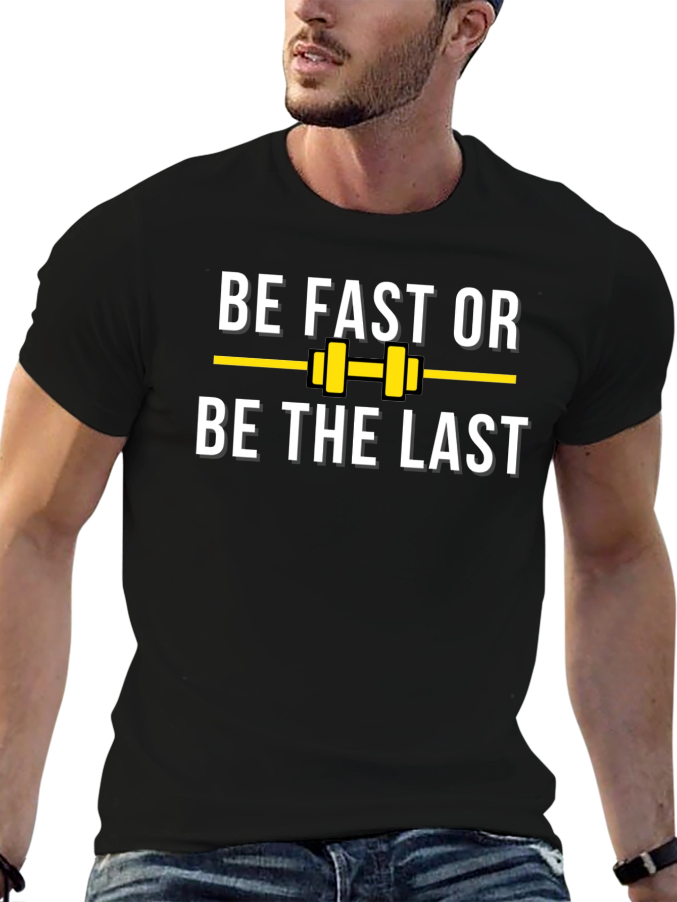 Be Fast or Be the Last T-Shirt