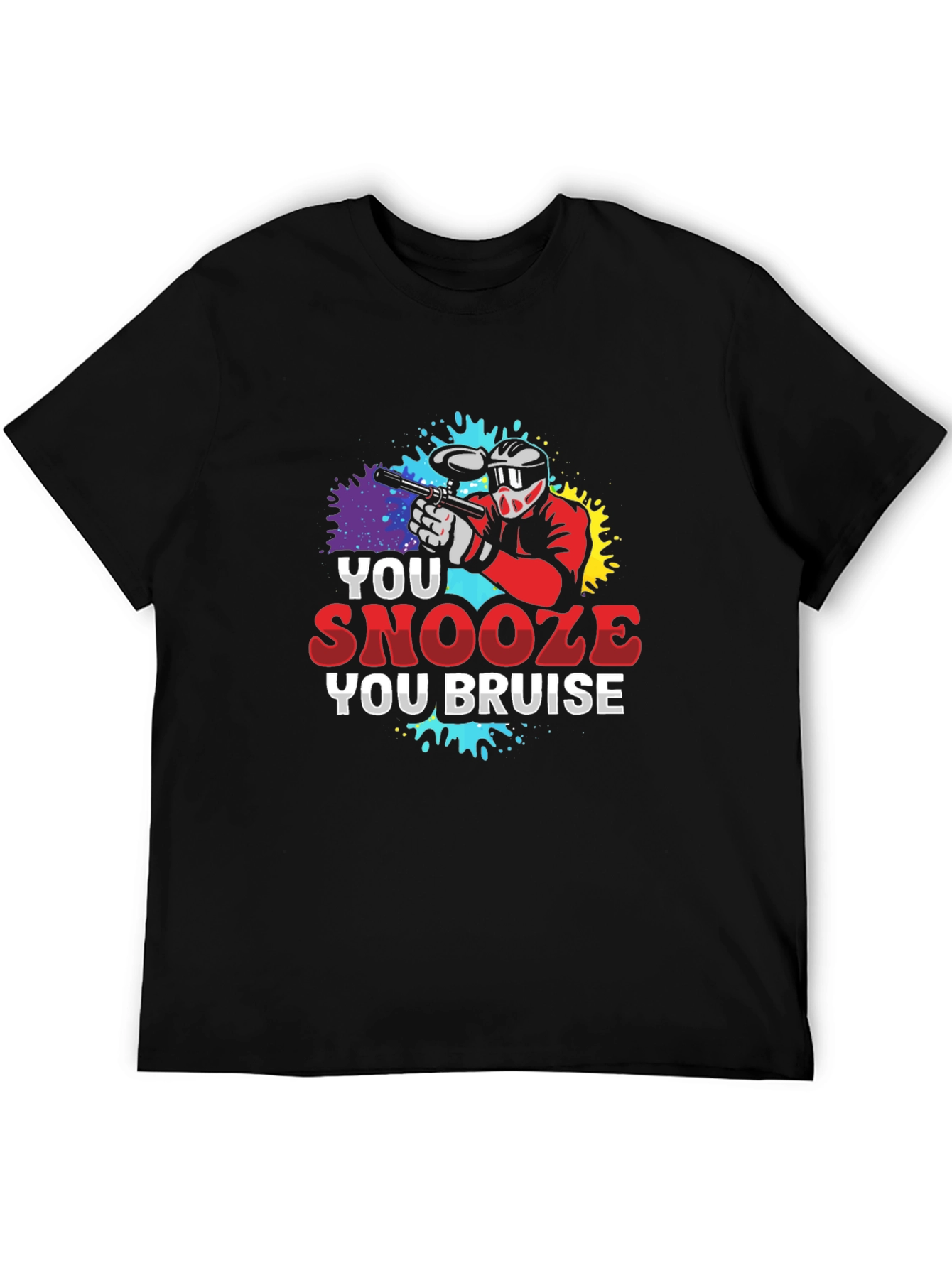 You Snooze You Bruise Paintball T-Shirt