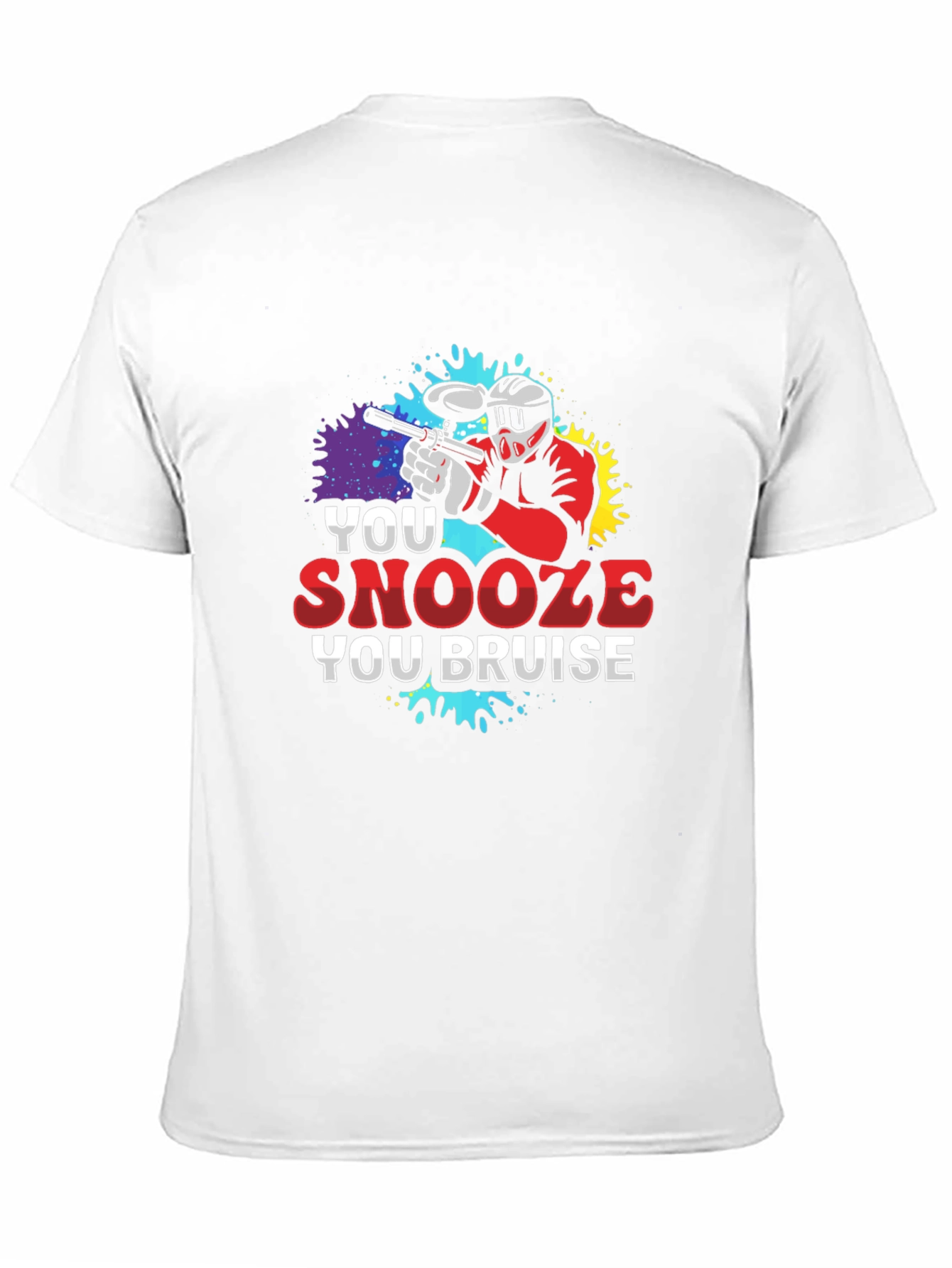 You Snooze You Bruise Paintball T-Shirt