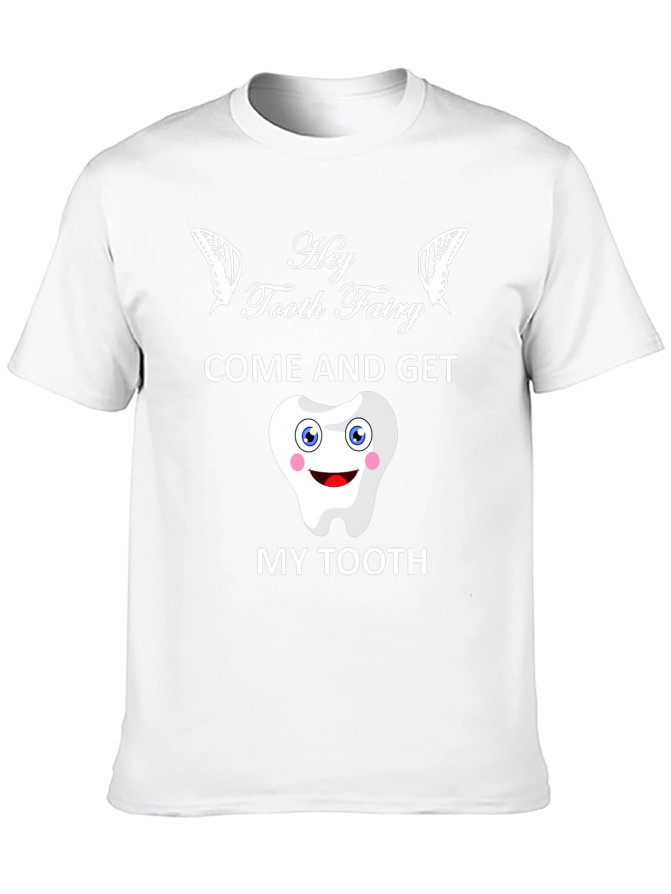 Hey Tooth Fairy T-Shirt Funny Dental Gift