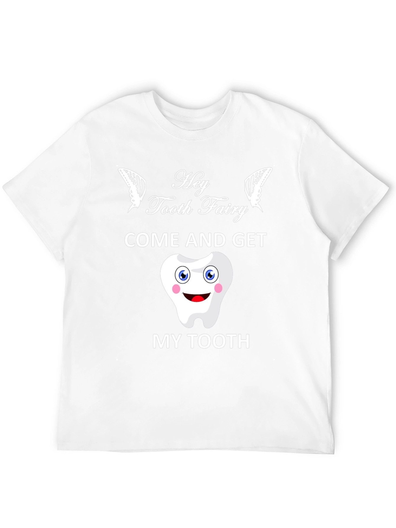 Hey Tooth Fairy T-Shirt Funny Dental Gift