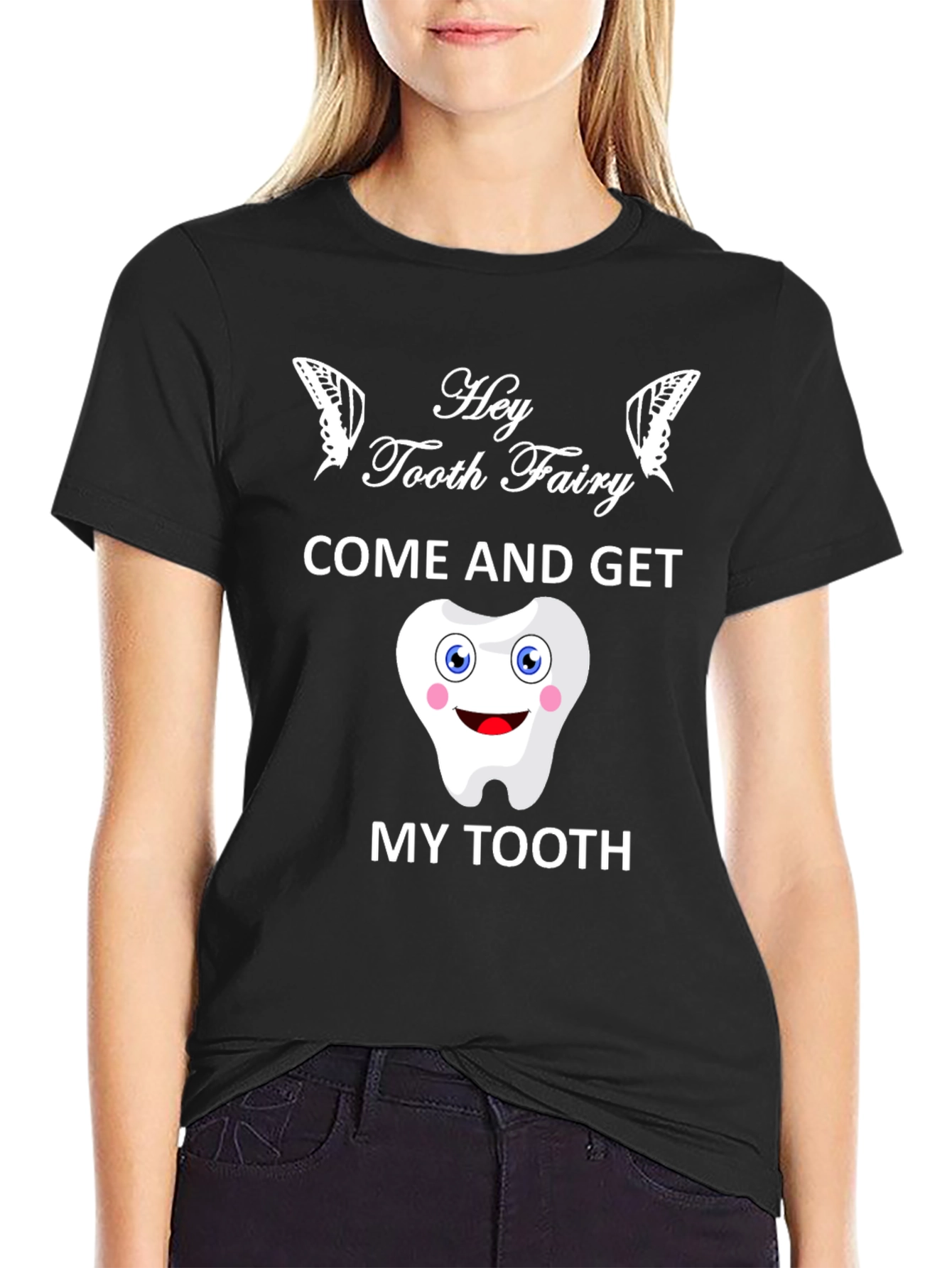 Hey Tooth Fairy T-Shirt Funny Dental Gift