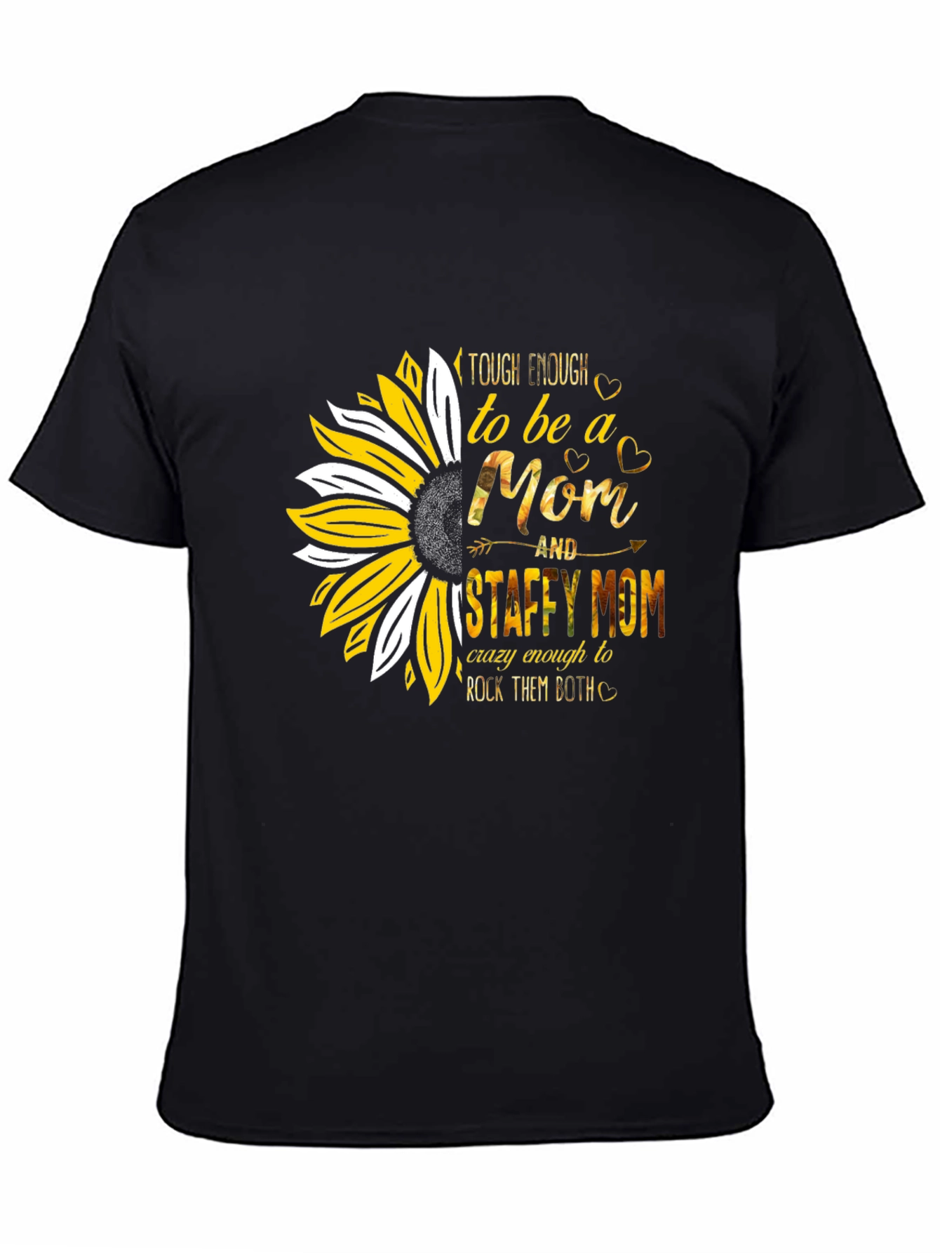 Tough Enough Staffy Mom Sunflower T-Shirt