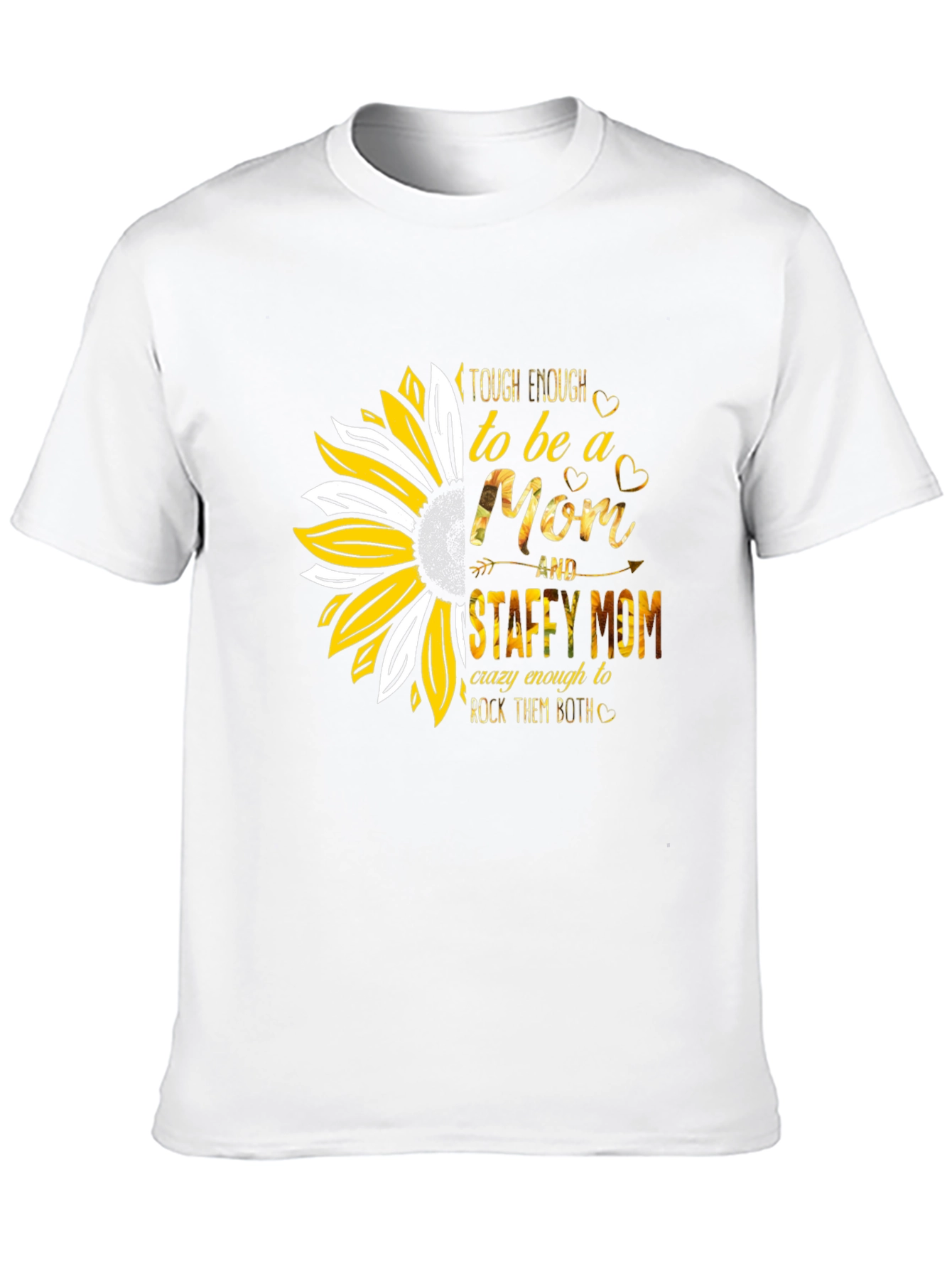 Tough Enough Staffy Mom Sunflower T-Shirt