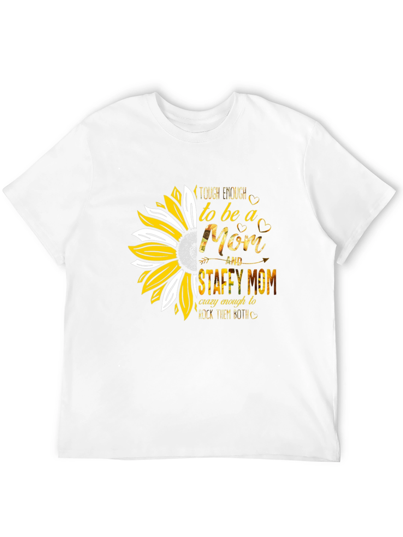 Tough Enough Staffy Mom Sunflower T-Shirt
