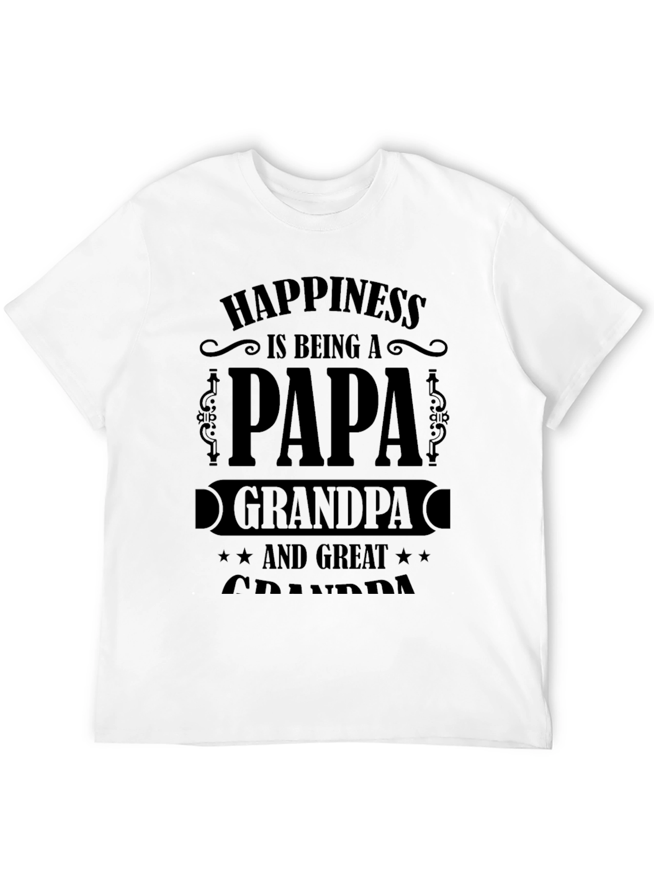 Happiness is Being a Papa Grandpa Great Grandpa T-Shirt