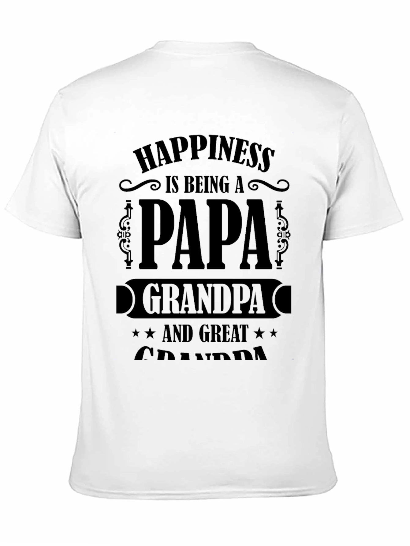 Happiness is Being a Papa Grandpa Great Grandpa T-Shirt