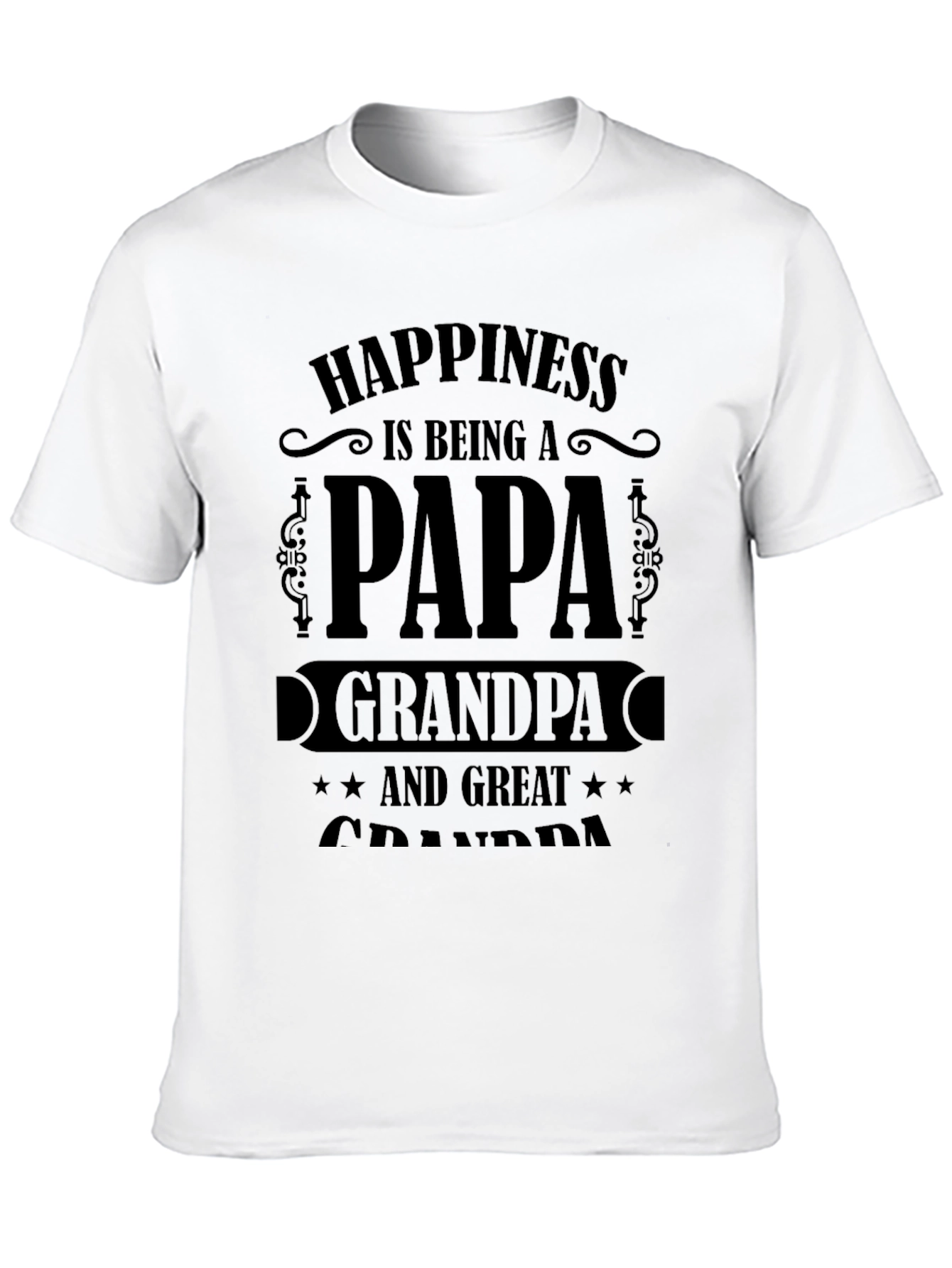 Happiness is Being a Papa Grandpa Great Grandpa T-Shirt