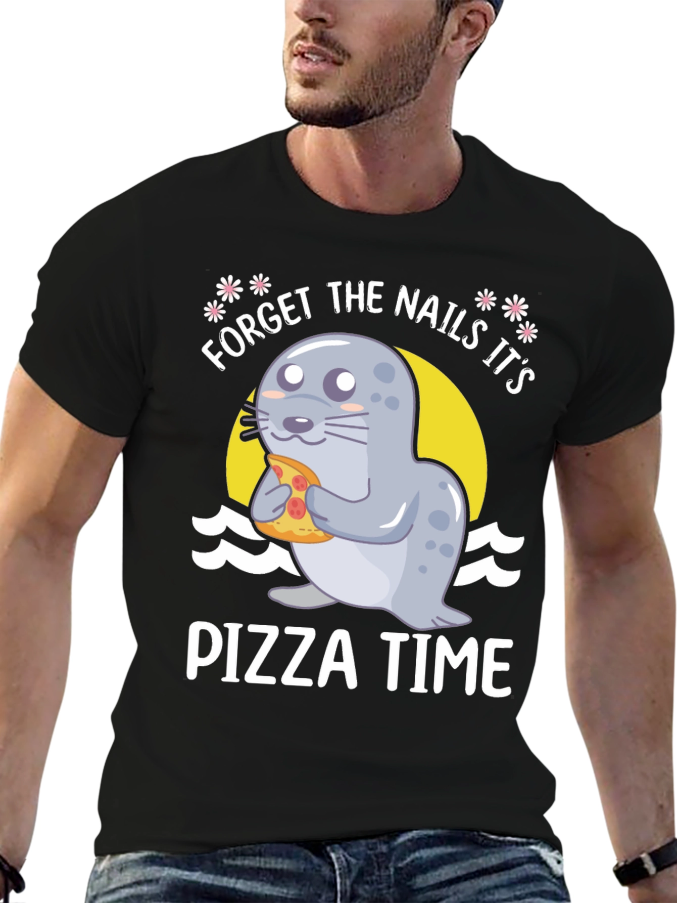 Forget Nails Its Pizza Time! Novelty T-Shirt