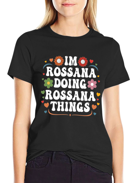 Rossana Things T-Shirt - Personalized Name Tee