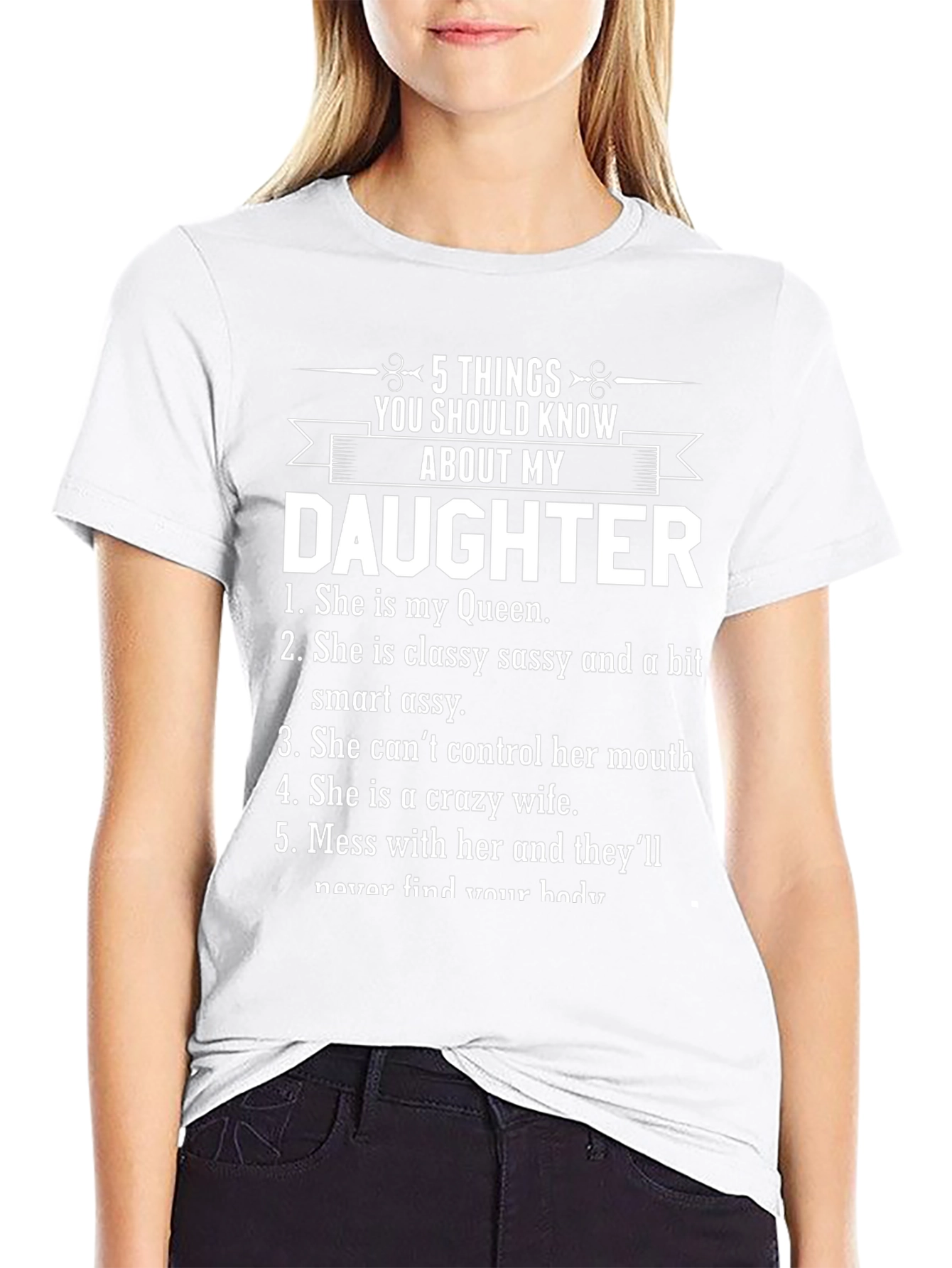 5 Things You Should Know About My Daughter T-Shirt