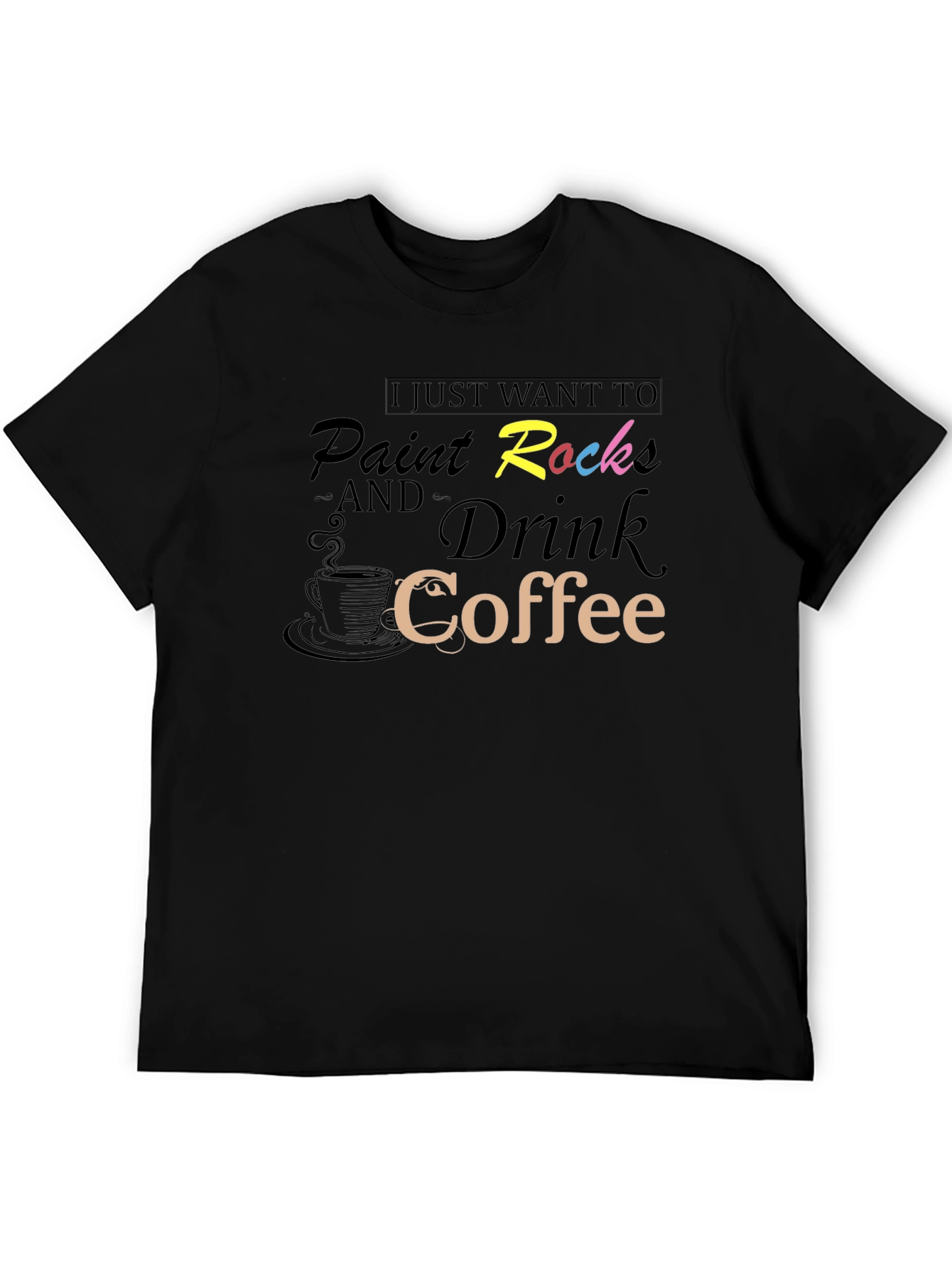 Paint Rocks & Drink Coffee T-Shirt