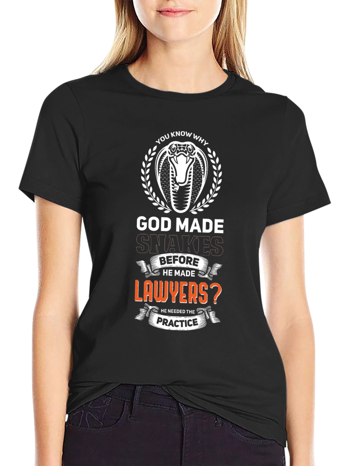 God Made Snakes Before Lawyers T-Shirt