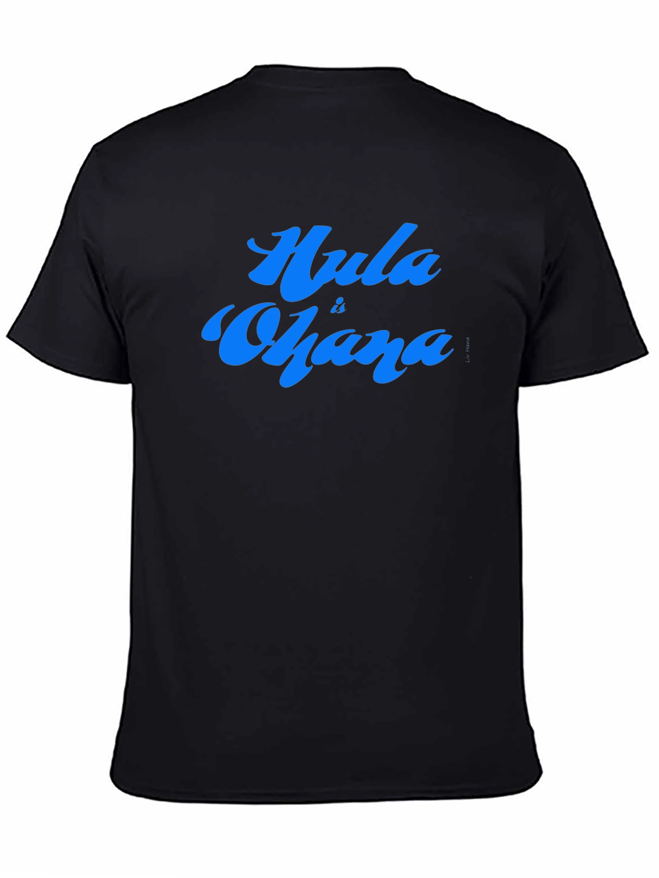 Hula is Ohana Blue Text Graphic Black Tee