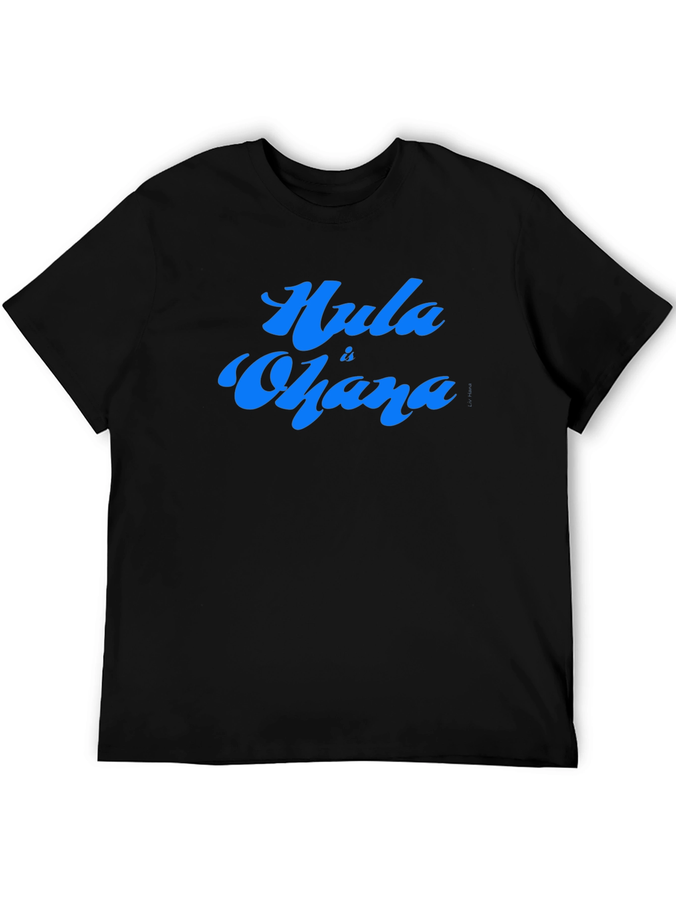 Hula is Ohana Blue Text Graphic Black Tee