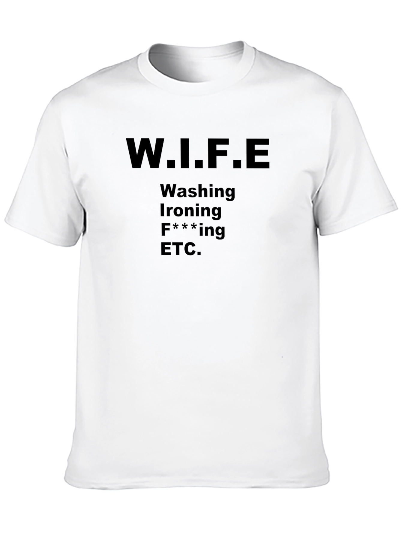 W.I.F.E Funny Graphic T-Shirt