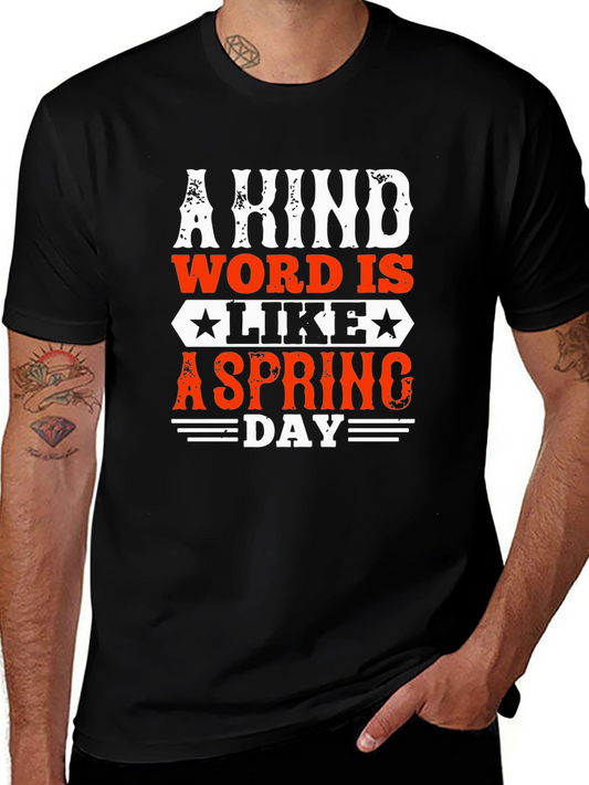 A Kind Word is Like a Spring Day T-Shirt