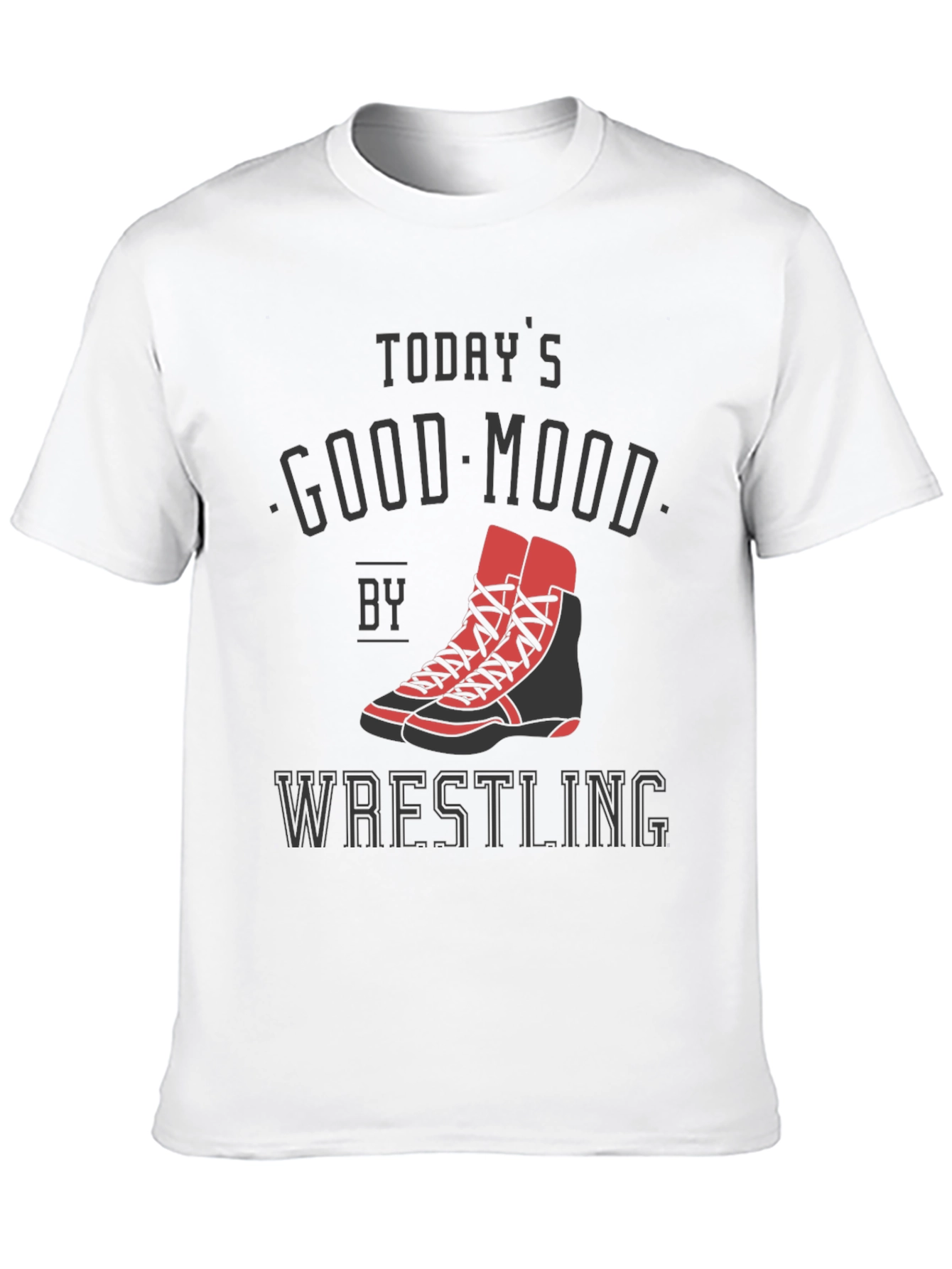 Todays Good Mood Wrestling T-Shirt