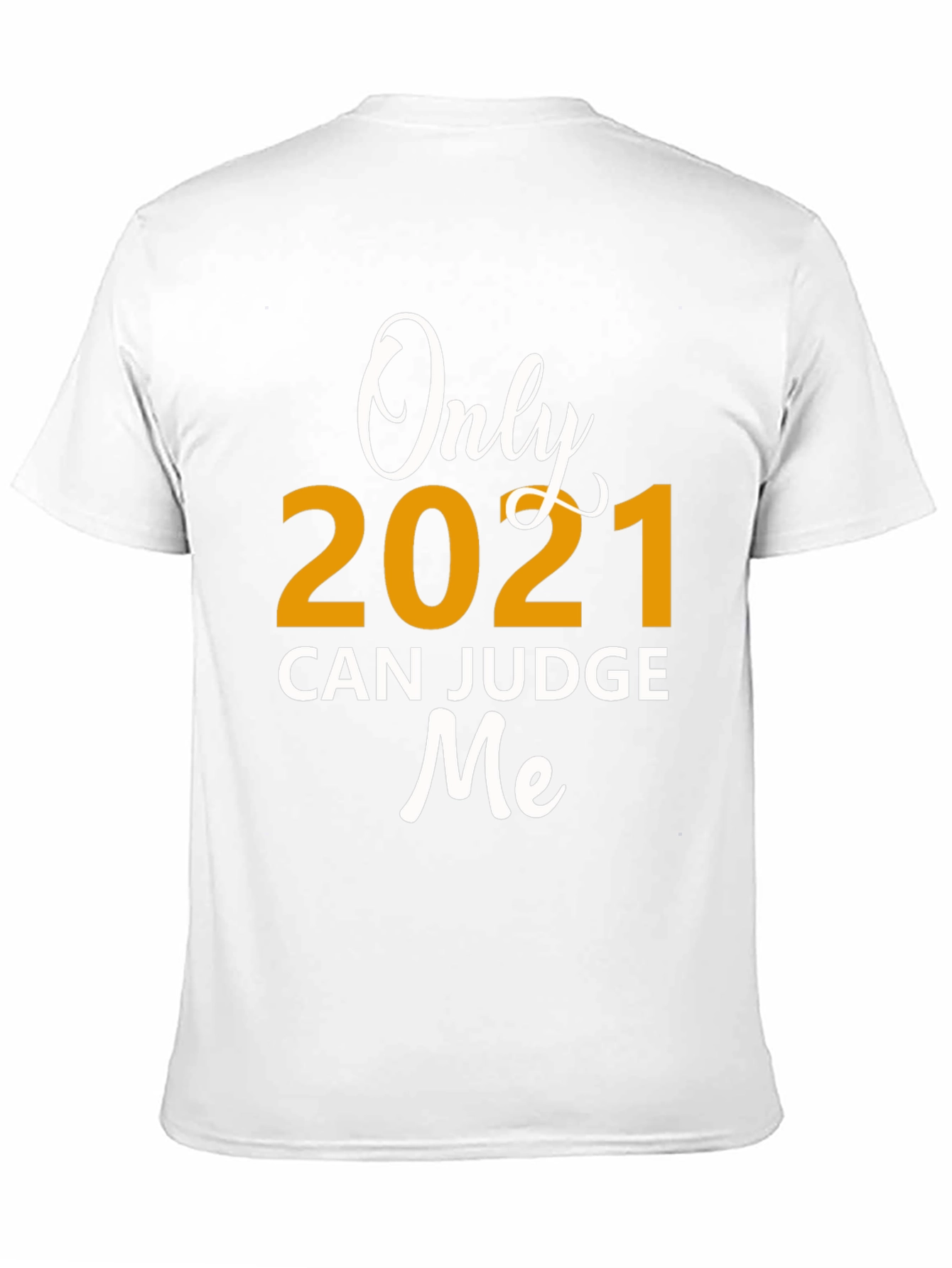 Only 2021 Can Judge Me Graphic Tee - Black