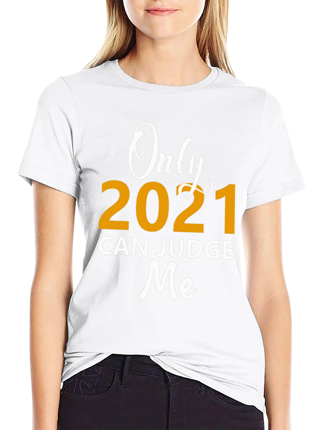 Only 2021 Can Judge Me Graphic Tee - Black