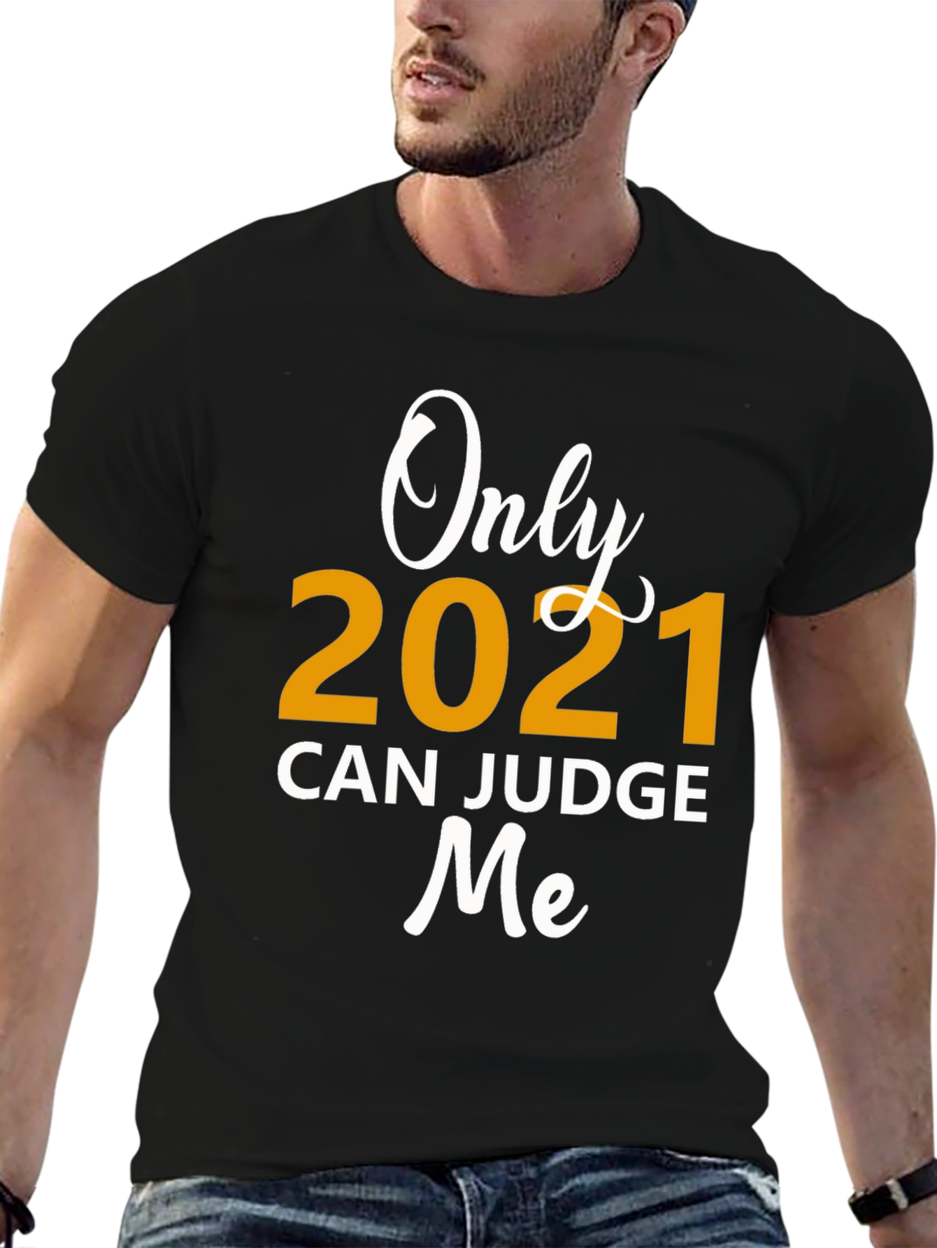 Only 2021 Can Judge Me Graphic Tee - Black