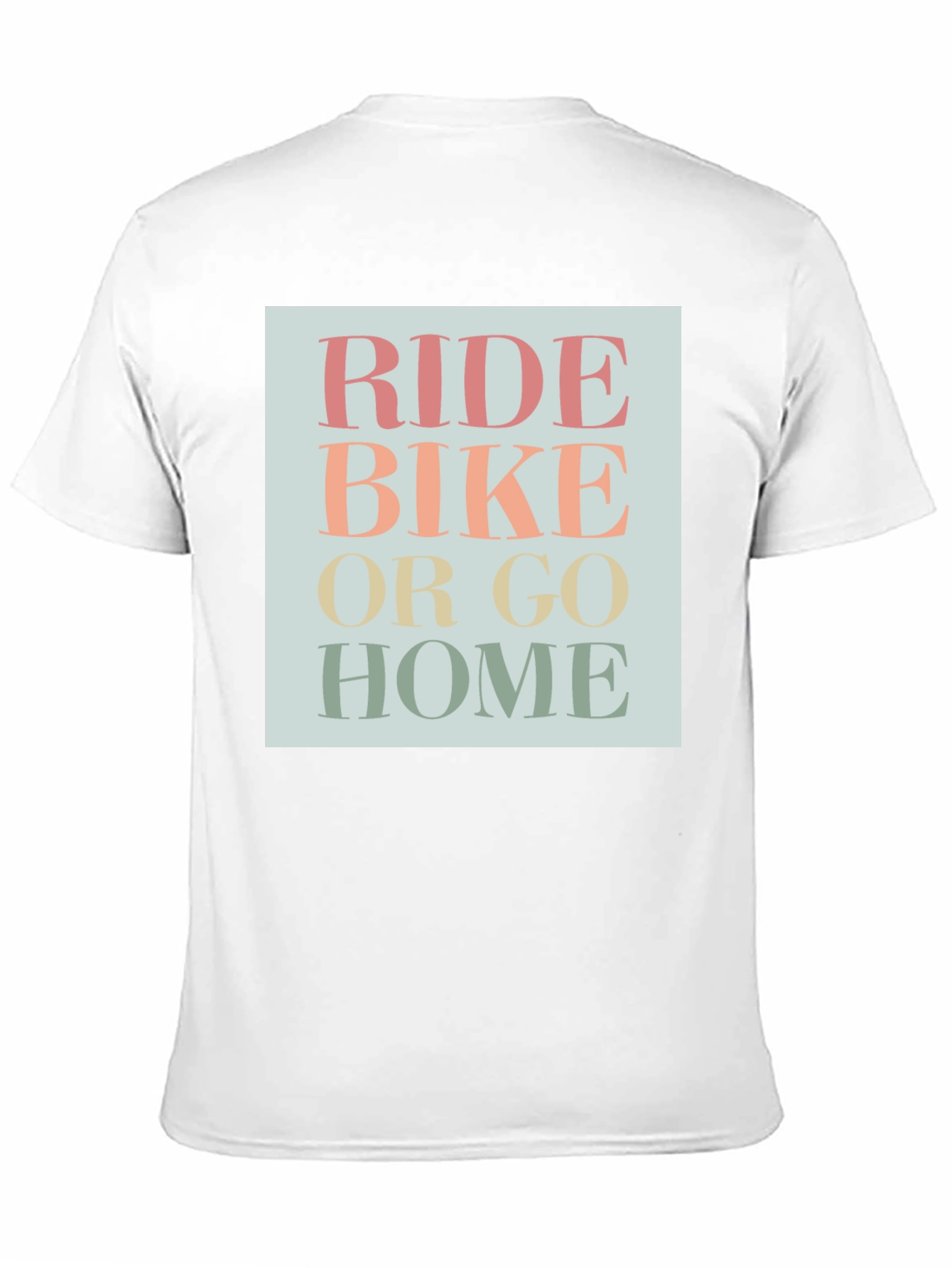 Ride Bike Or Go Home Graphic Tee