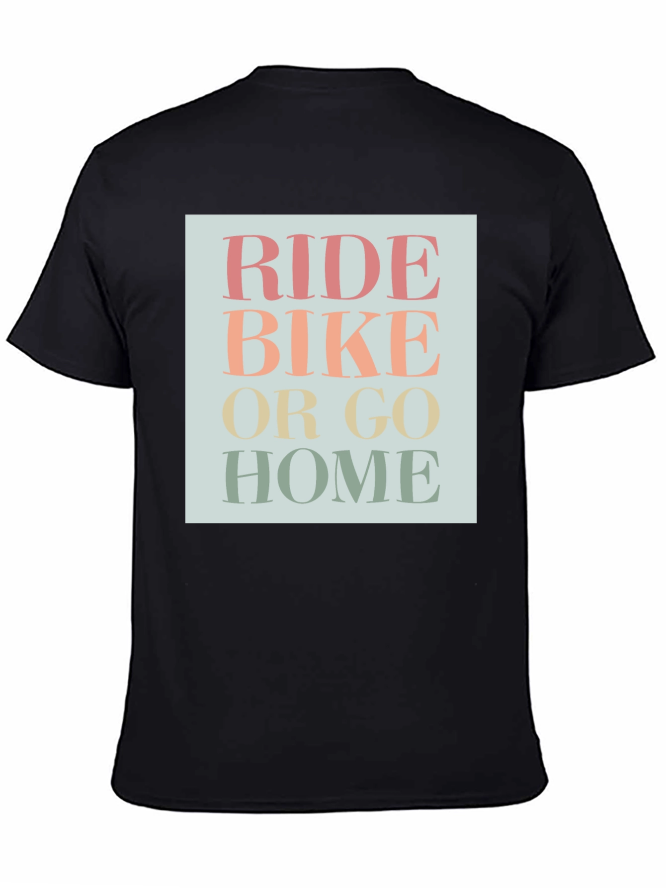 Ride Bike Or Go Home Graphic Tee