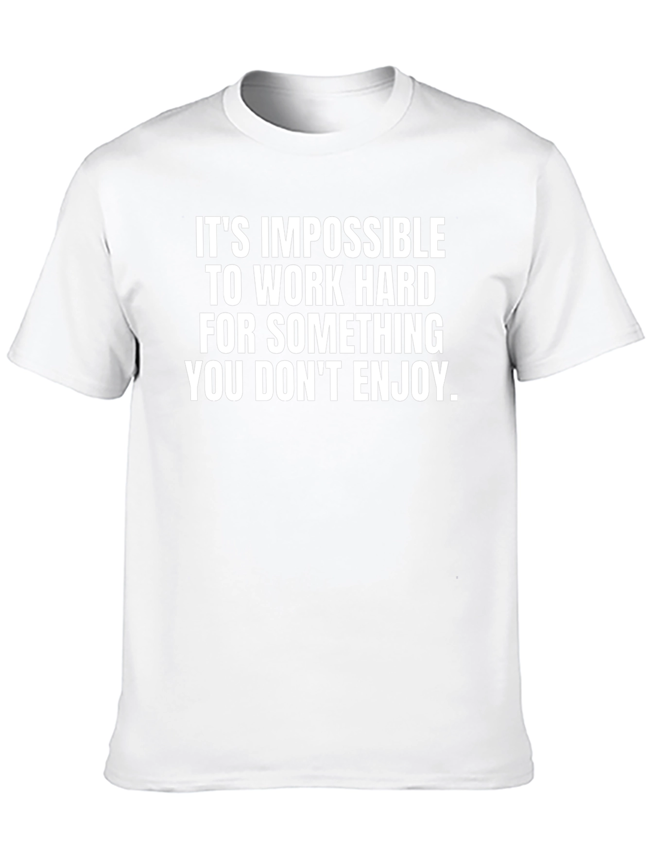 Motivational Black T-Shirt: Impossible To Enjoy