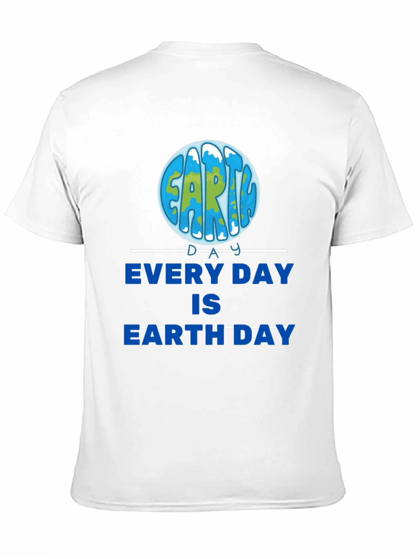 Every Day is Earth Day Black T-Shirt